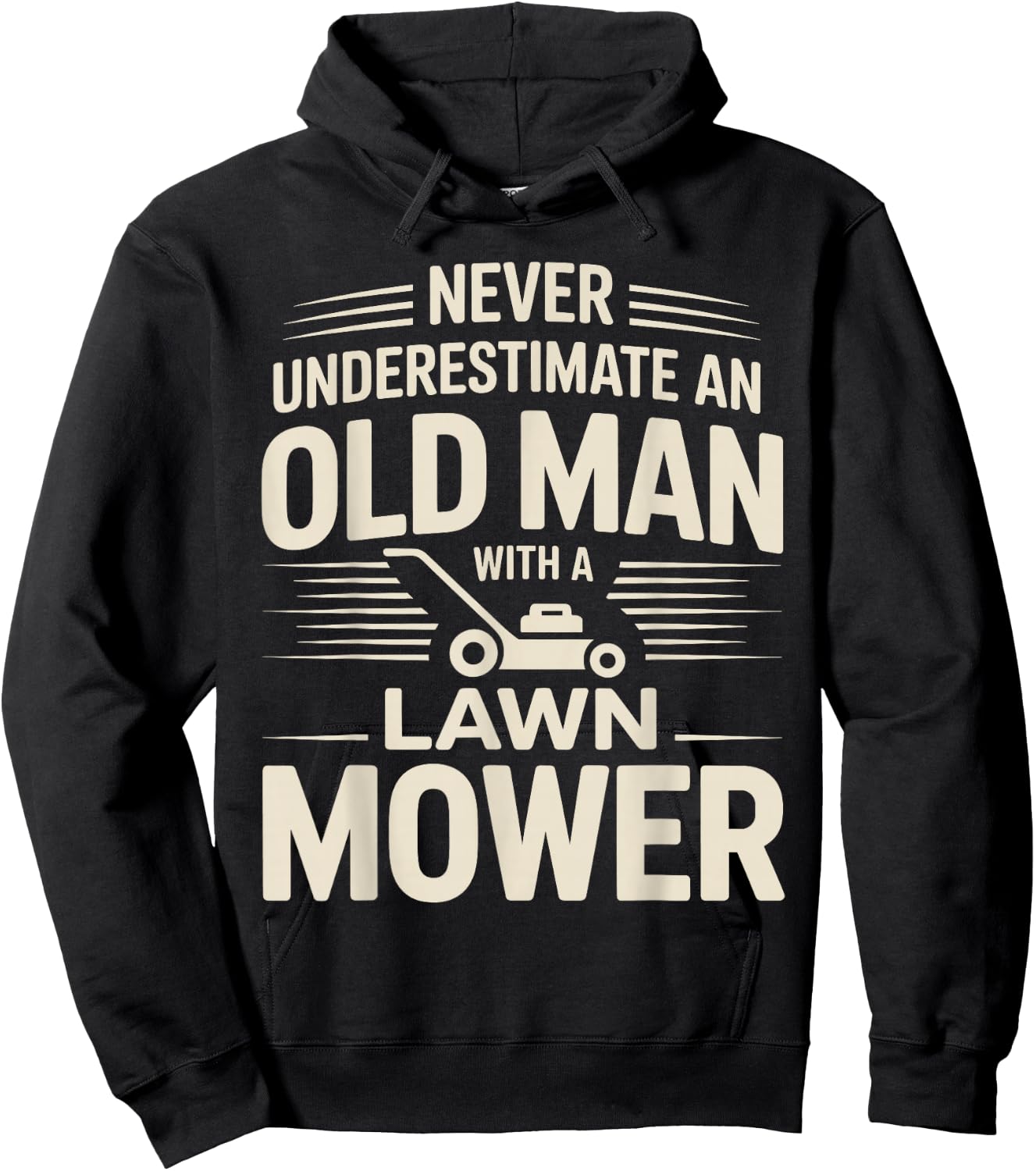 Never Underestimate an Old Man with A Lawn Mower Hoodie - Hoodie | Black