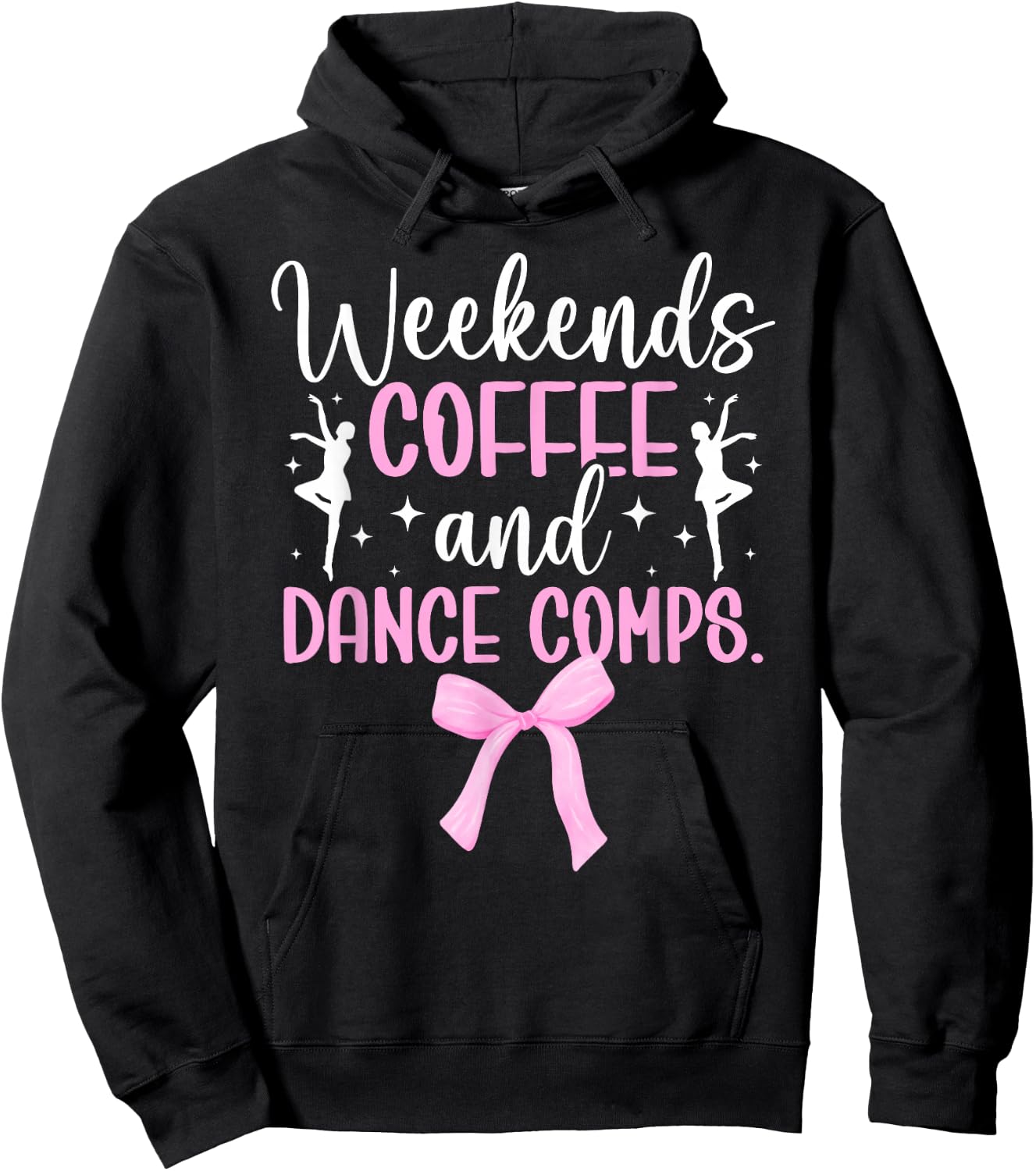 Weekends Coffee Dance Mom Of A Dancer Mama Dancing Mom Hoodie - Hoodie | Black