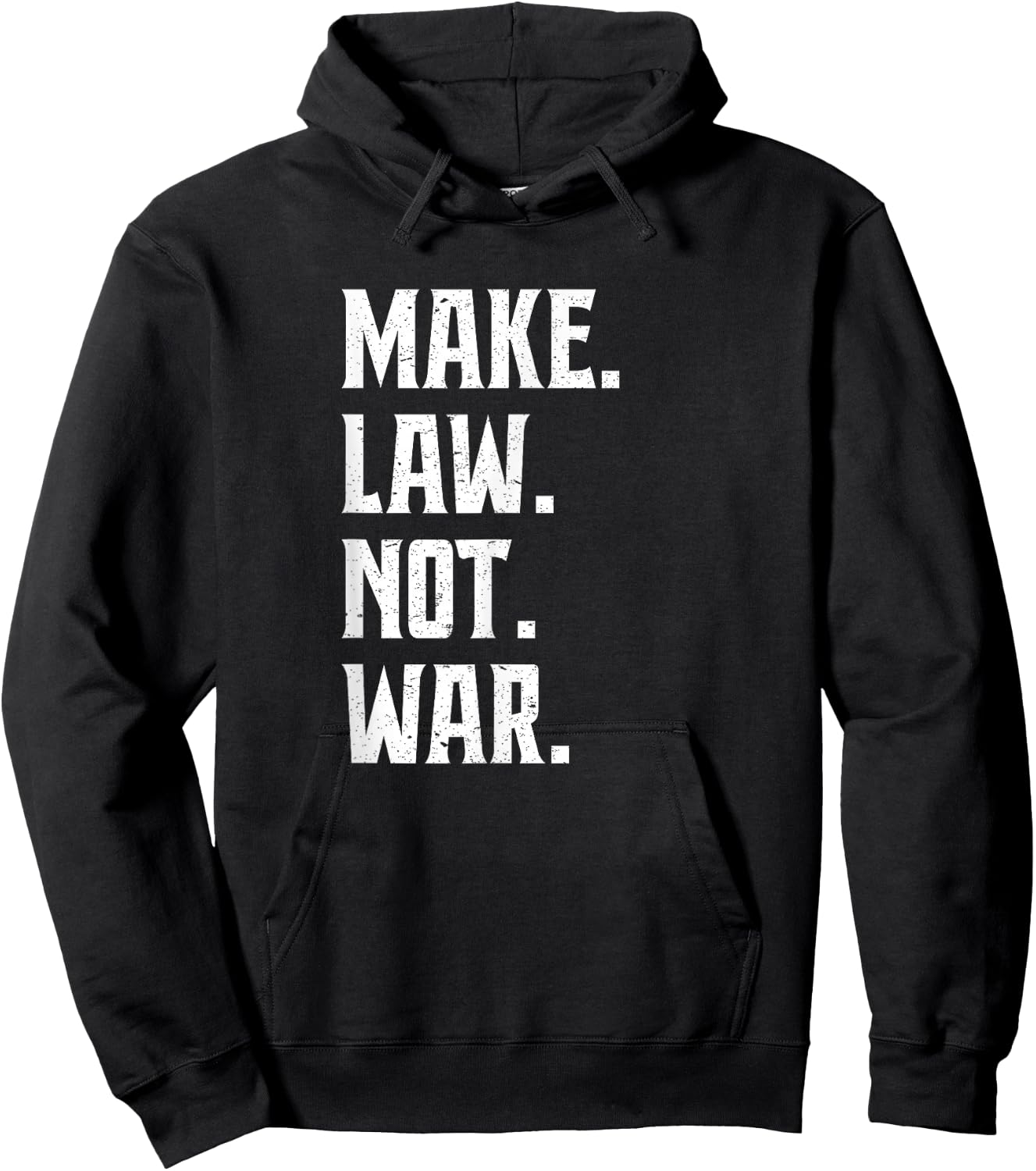 Make Law Not War Lawyer Judge Lawyer Hoodie - Hoodie | Black