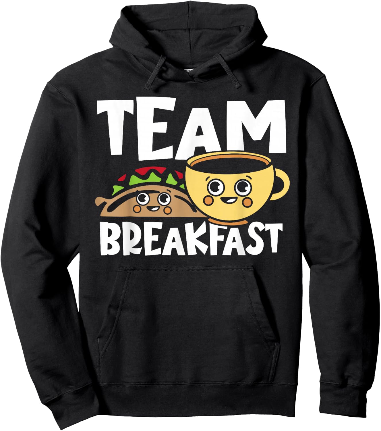 Breakfast Tacos Team Breakfast Hoodie - Hoodie | Black