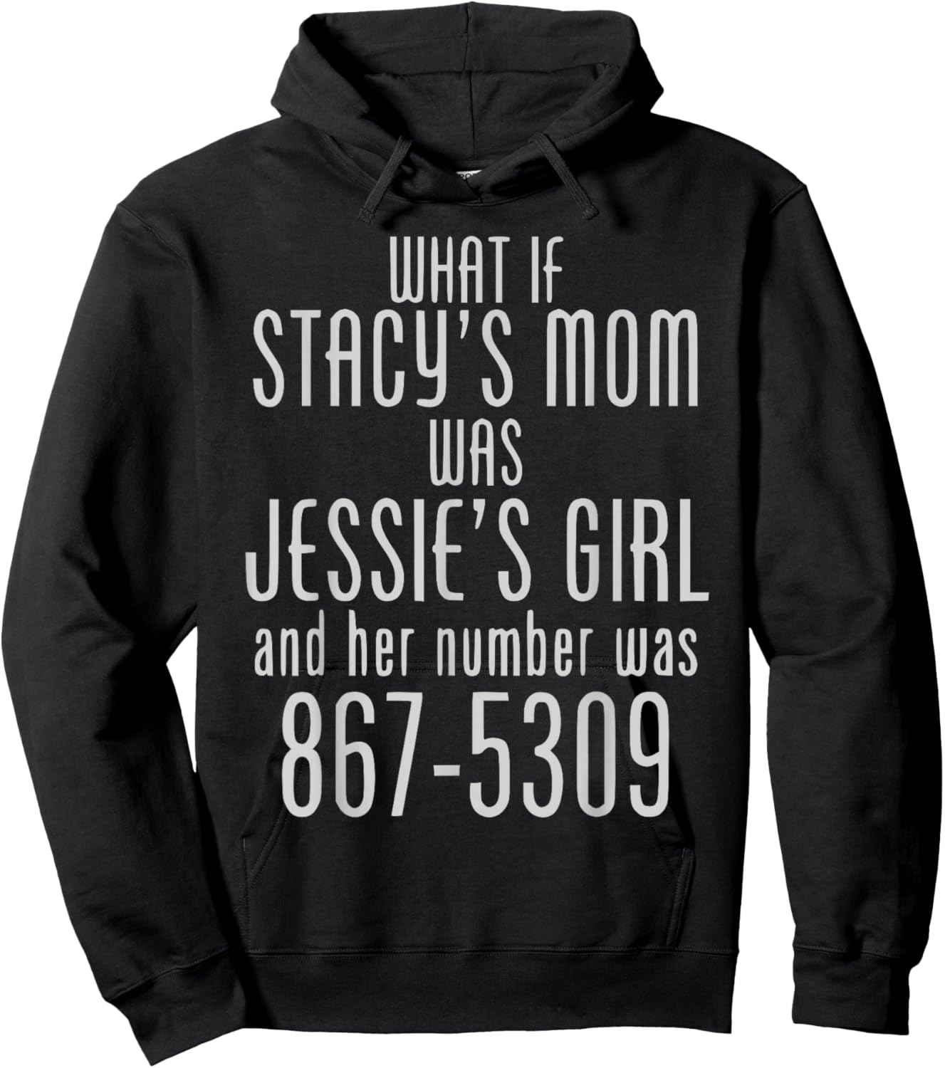 What If Stacy's Mom Was Jessie's Girl Funny Music Hoodie - Hoodie | Black