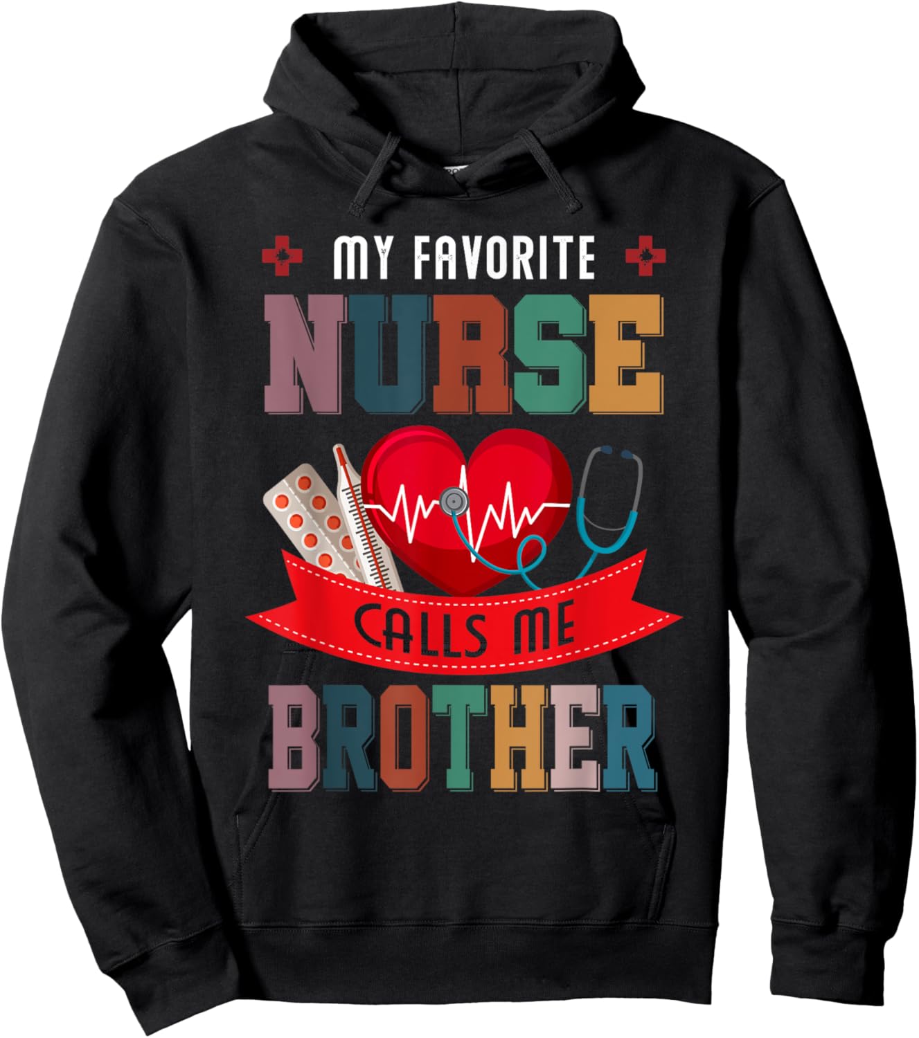 My Favorite Nurse Calls Me Brother Gift Nurse Father's Day Hoodie - Hoodie | Black
