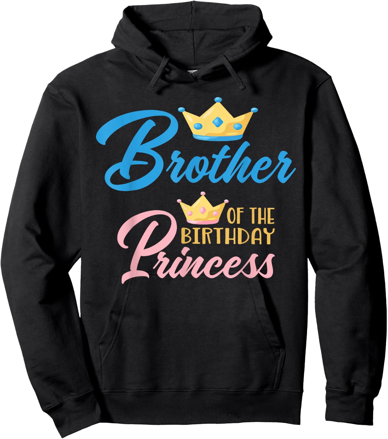 Brother of The Birthday Princess Themed Family Girl Birthday Hoodie - Hoodie | Black