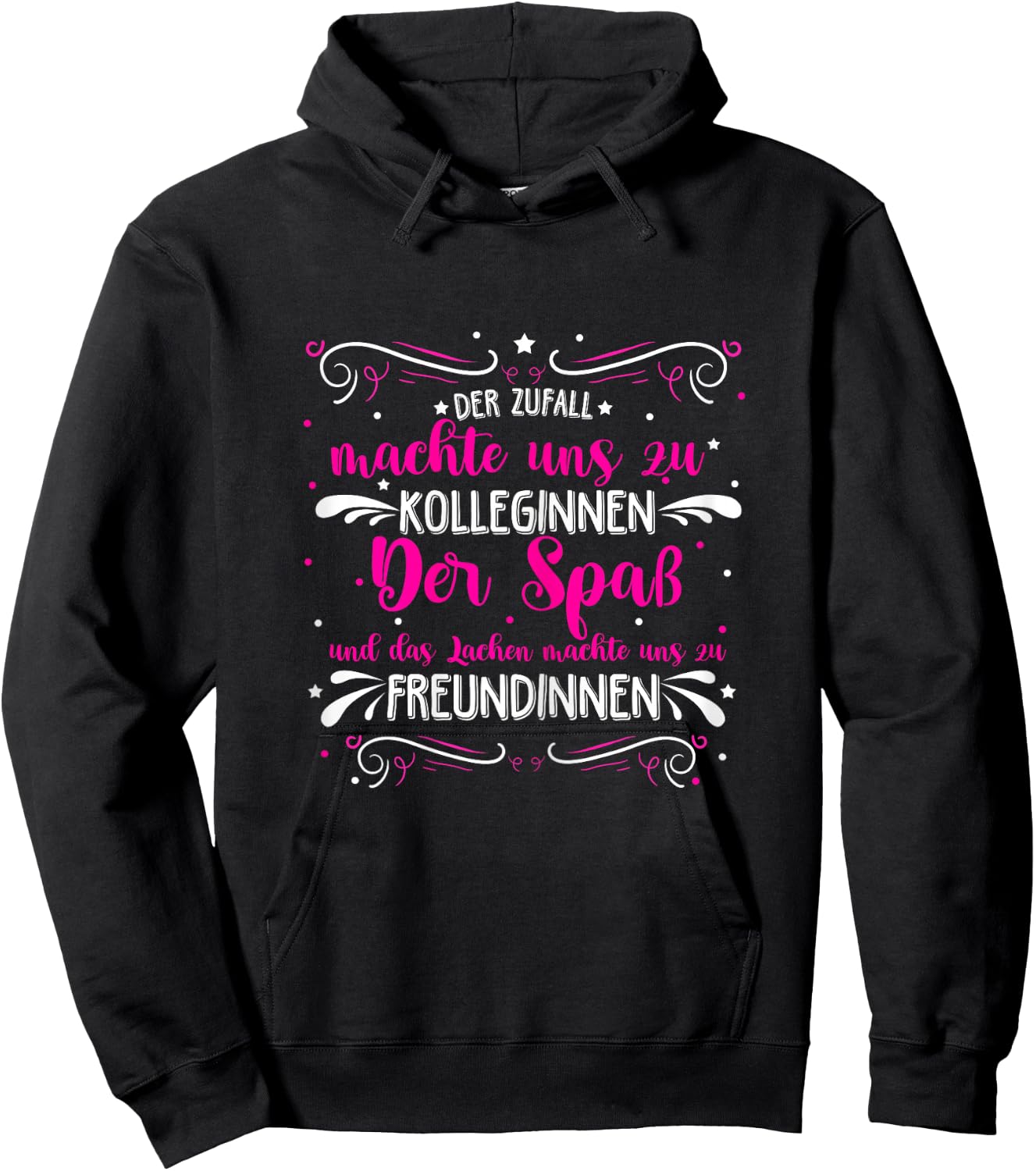 Der Zufall machte KOLLEGINNEN- Spaß machte FREUNDINNEN Hoodie - Hoodie | Black