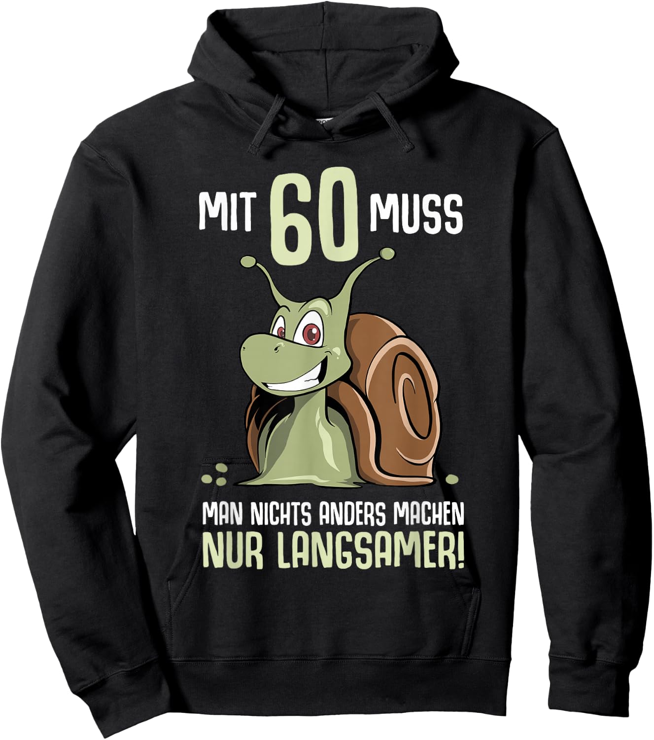60th Birthday Snail Saying 60th Years , black Hoodie - Hoodie | Black