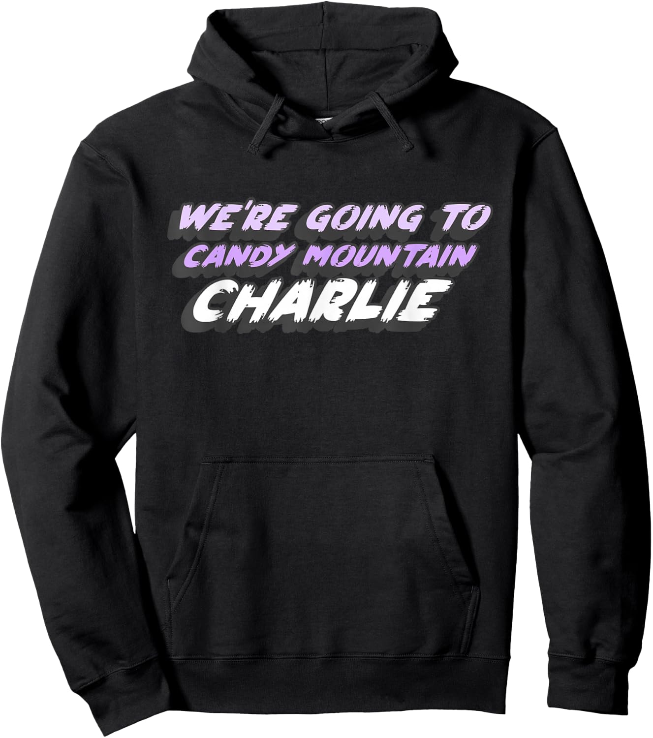 We're Going to Candy Mountain Charlie | 2000's Hoodie - Hoodie | Black