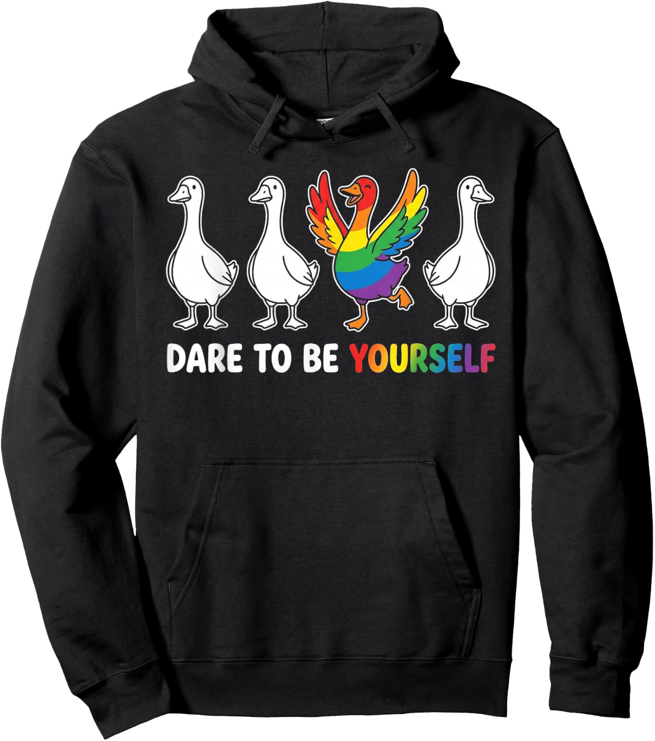 Dare to Be Yourself LGBTQ Ally Pride Support Goose Hoodie - Hoodie | Black