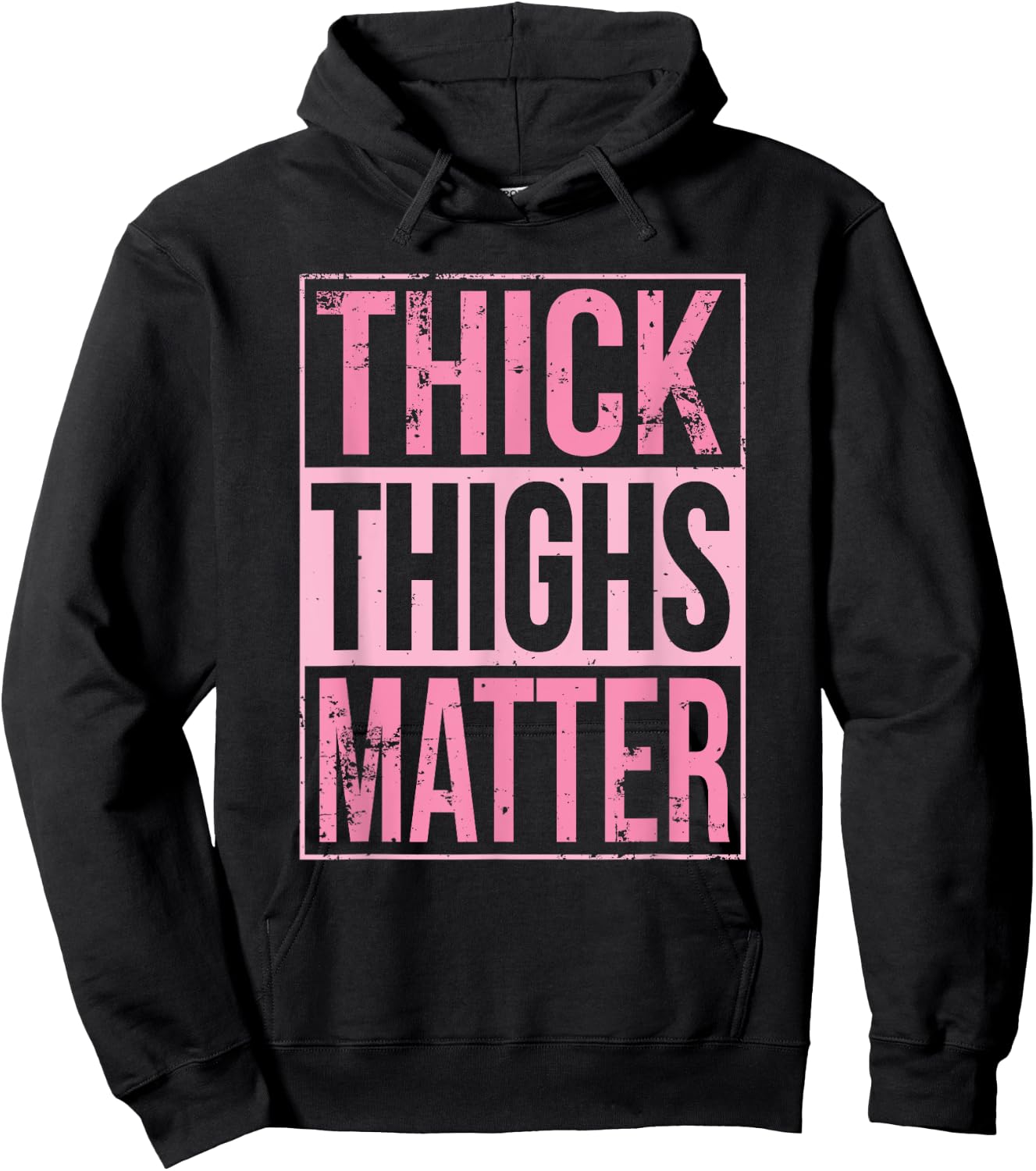Thick Thighs Matter Funny Leg Day Workout Hoodie - Hoodie | Black