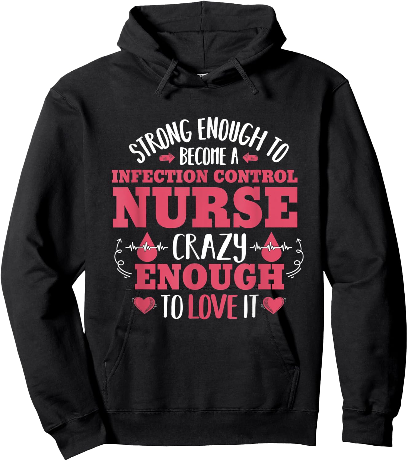 Strong Enough Infection Control Nurse Nursing Novelty Hoodie - Hoodie | Black