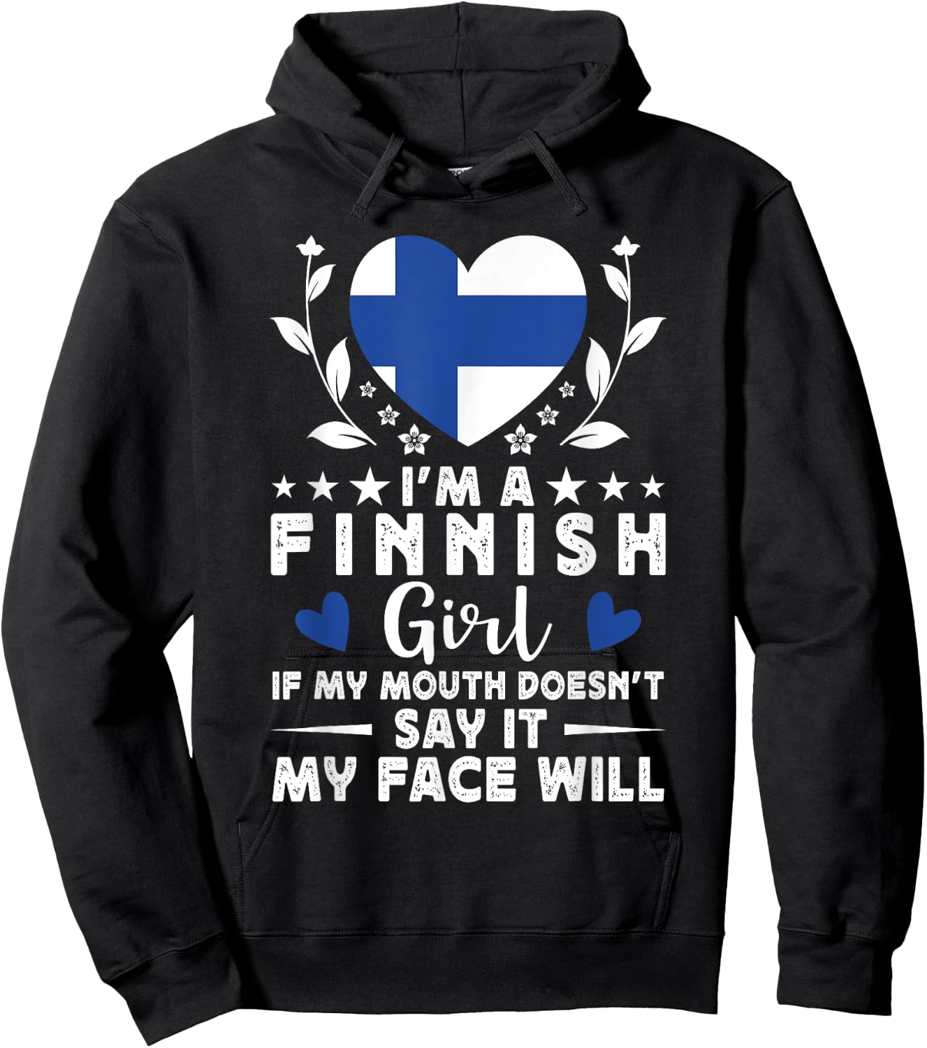 I'm a Finnish Girl Finnish Face Finland Flag Hoodie - Hoodie | Black