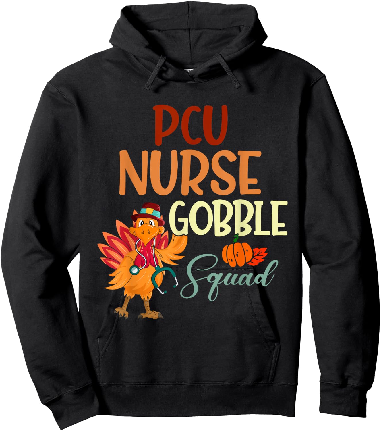 PCU Nurse Gobble Squad Turkey Thanksgiving Day Autumn Fall Hoodie - Hoodie | Black