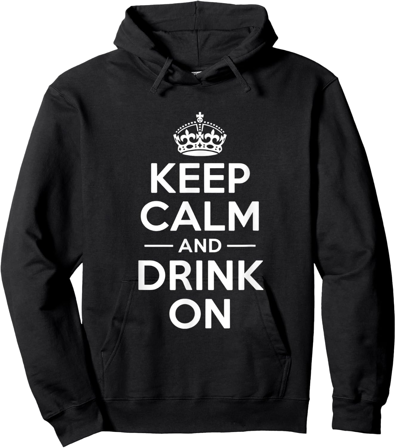 Keep Calm and Drink On lustige Spruchkrone Hoodie - Hoodie | Black