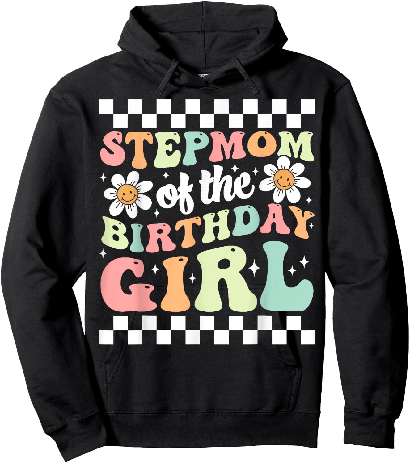 Stepmom of The Birthday Girl Family Groovy Birthday Party Hoodie - Hoodie | Black