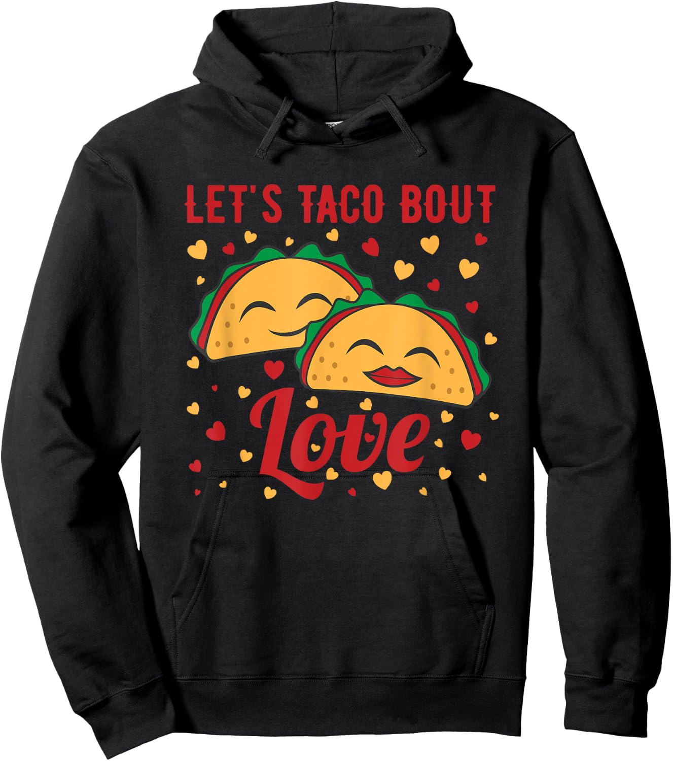 Let's Taco Bout Love Hoodie - Hoodie | Black