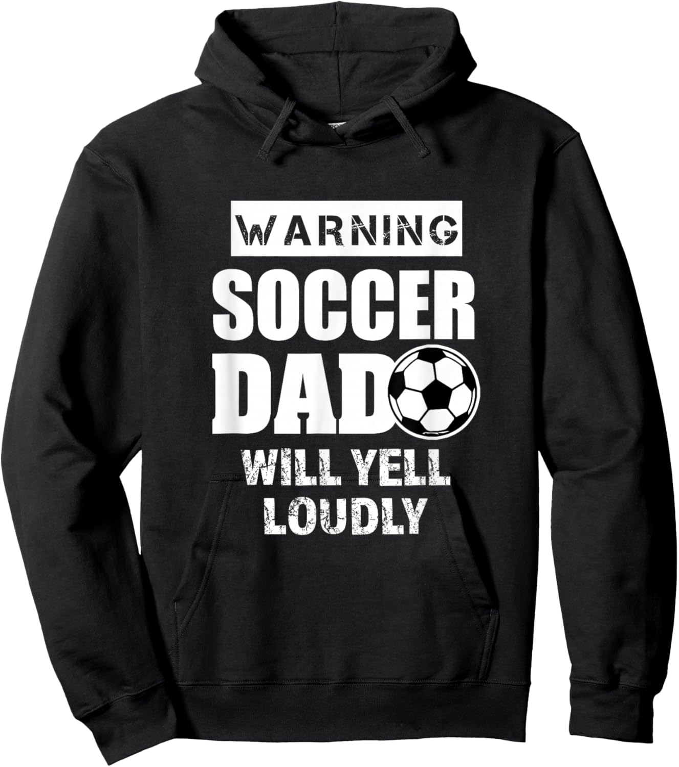 Soccer Dad Will Yell Loudly Funny Proud Soccer Dad Gift Hoodie - Hoodie | Black