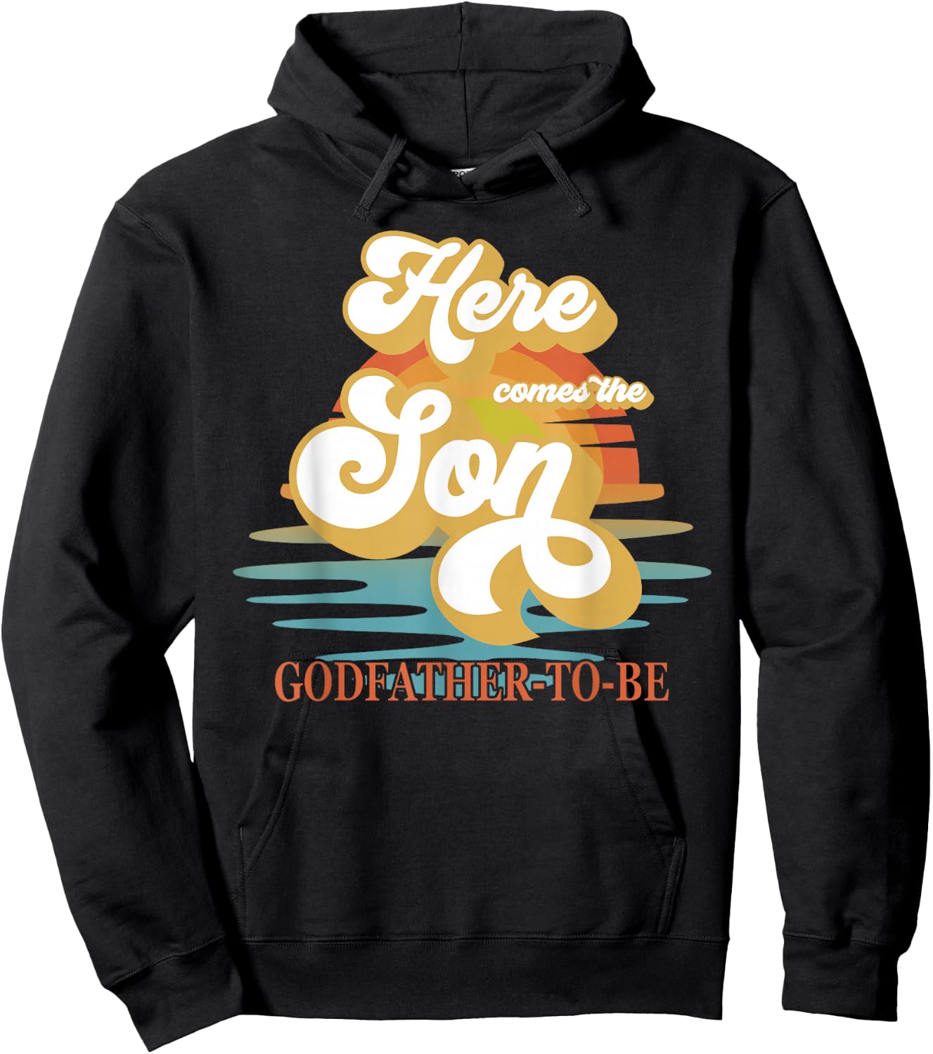 Godfather Here Comes The Son Baby Shower Family Matching Hoodie - Hoodie | Black