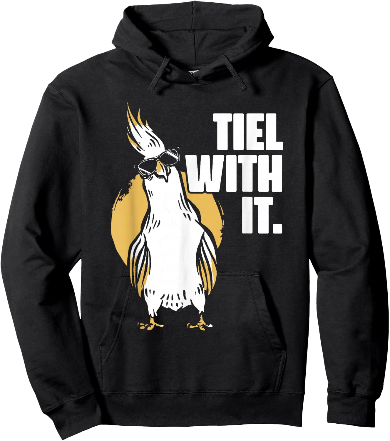 Cockatiel Tiel With It Cool Sunglasses Bird for Parrot Lover Hoodie - Hoodie | Black