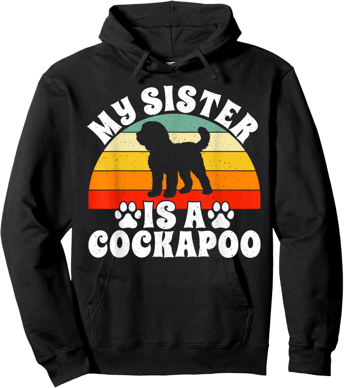 My Sister is a Cockapoo Hoodie - Hoodie | Black