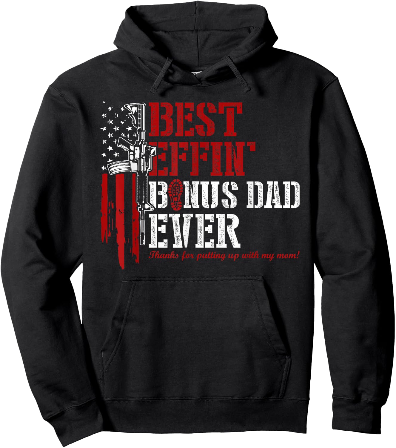 Best Effin’ Bonus Dad Ever - Step Dad Father's Day Usa Flag Hoodie - Hoodie | Black