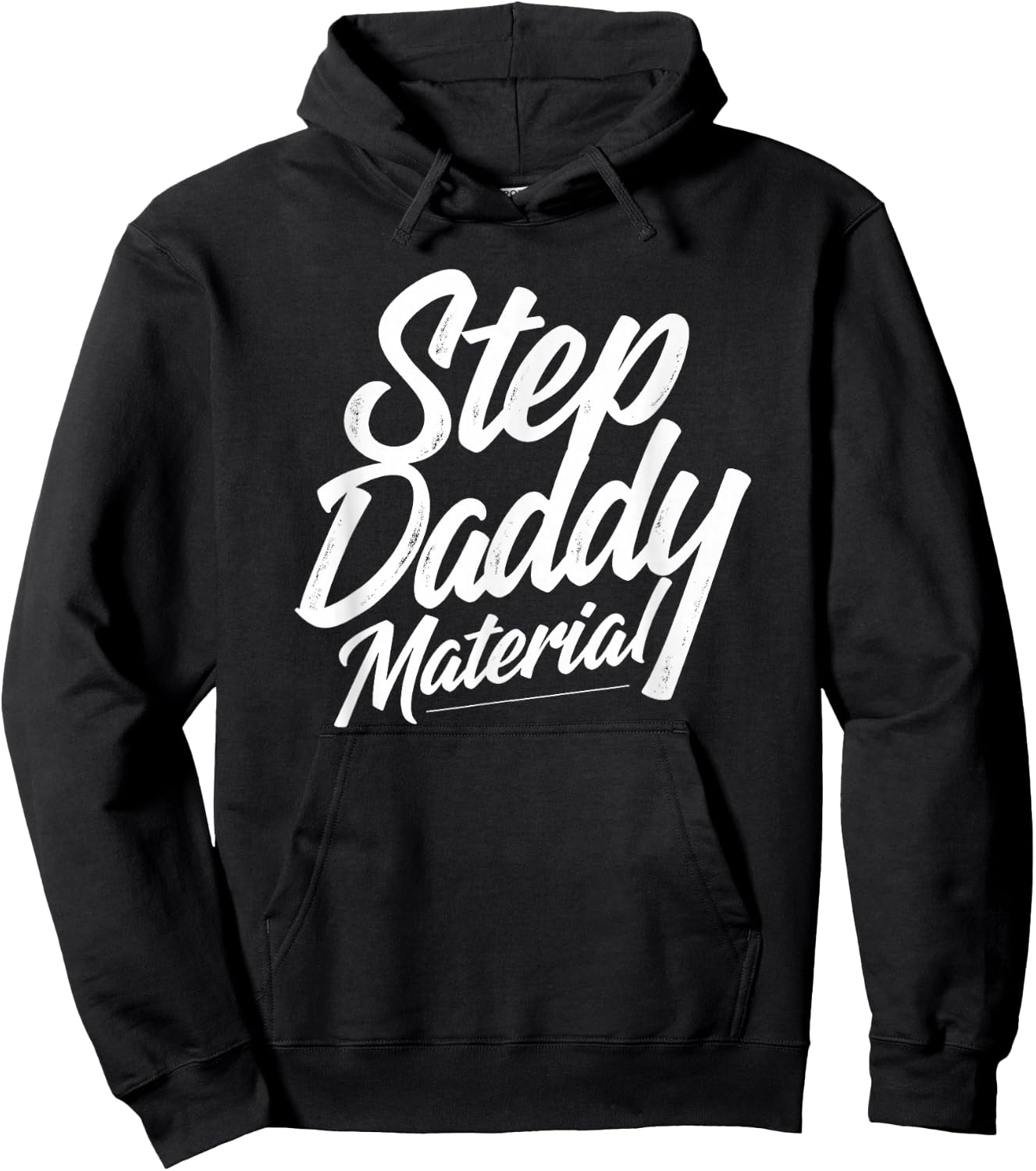 Step Daddy Material Hoodie - Hoodie | Black