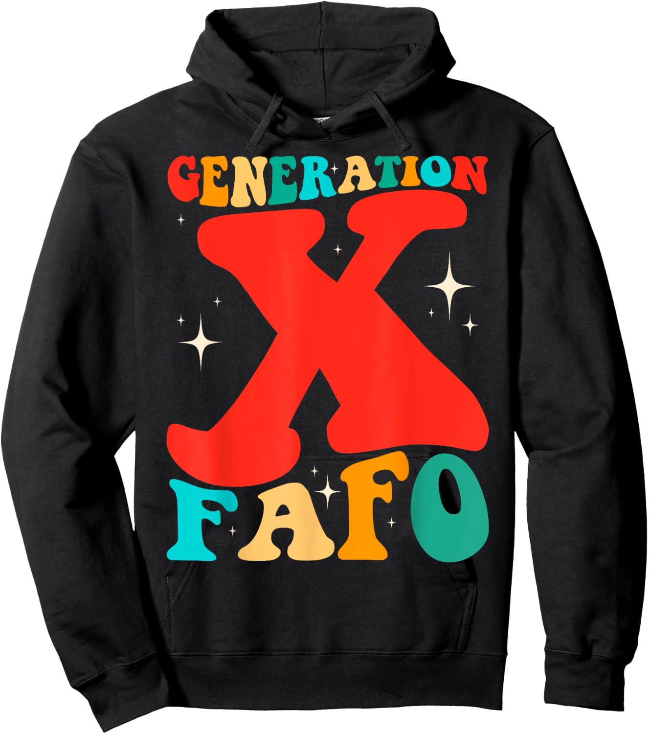 Generation X Funny FAFO 60s 70s Gen-Xers Sarcastic Gen X Hoodie - Hoodie | Black