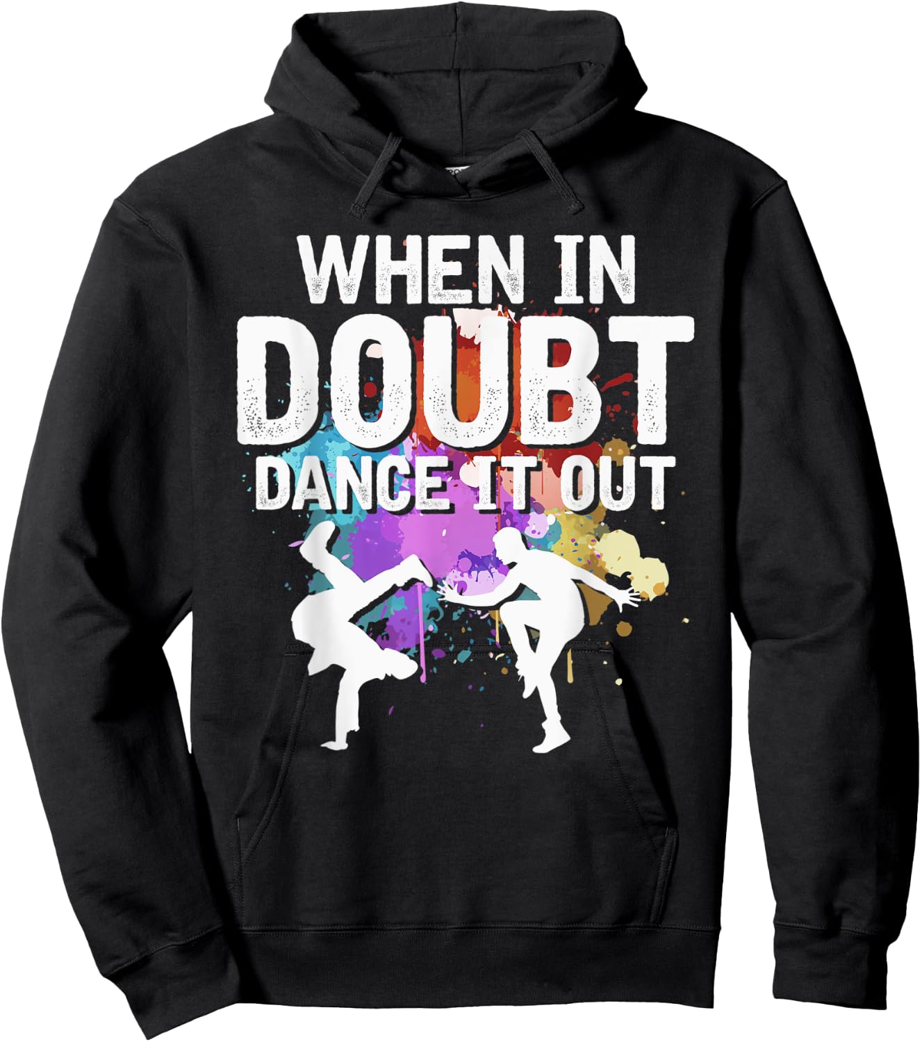 When In Doubt Dance It Out Dancing Lover Funny Dance Teacher Women Kids Hoodie - Hoodie | Black