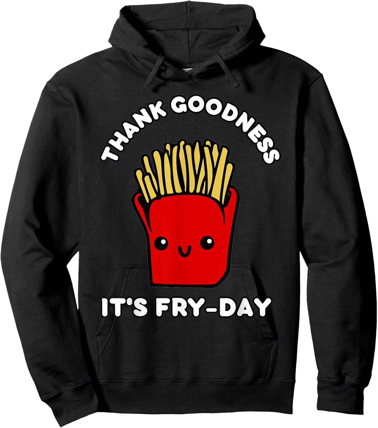 Cute Kawaii Thank Goodness It's Fry-Day French Fries Hoodie - Hoodie | Black