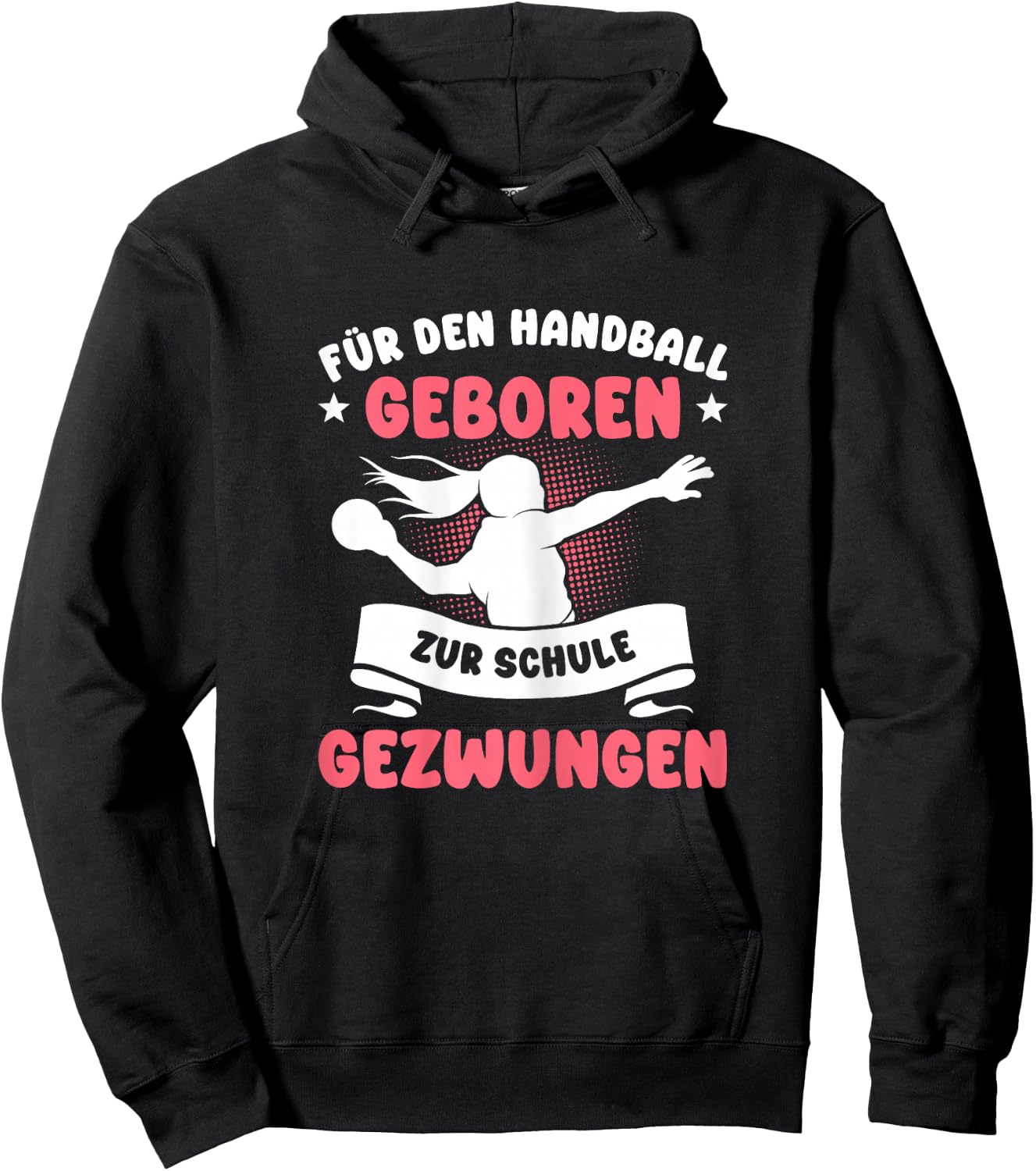 Für den Handball geboren zur Schule gezwungen Mädchen Hoodie - Hoodie | Black