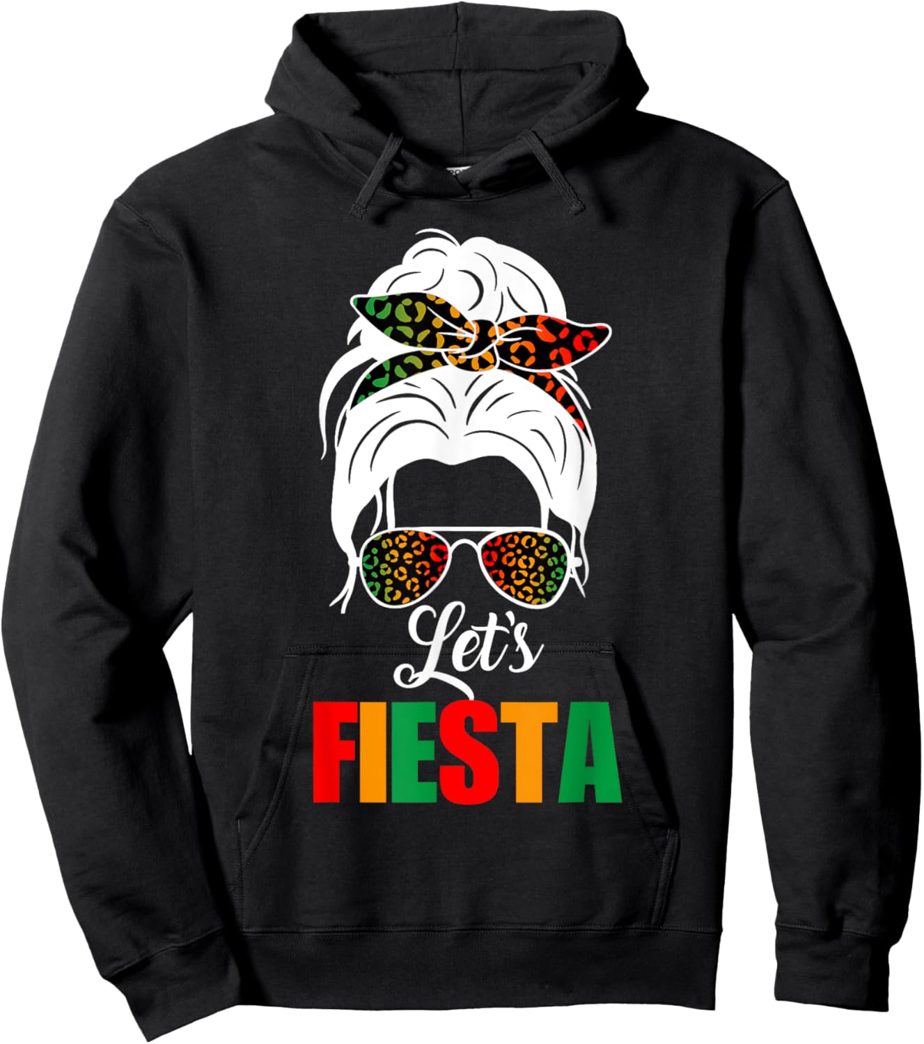 Lets Fiesta Cinco De Mayo Messy Bun Leopard Women Girl kids Hoodie - Hoodie | Black