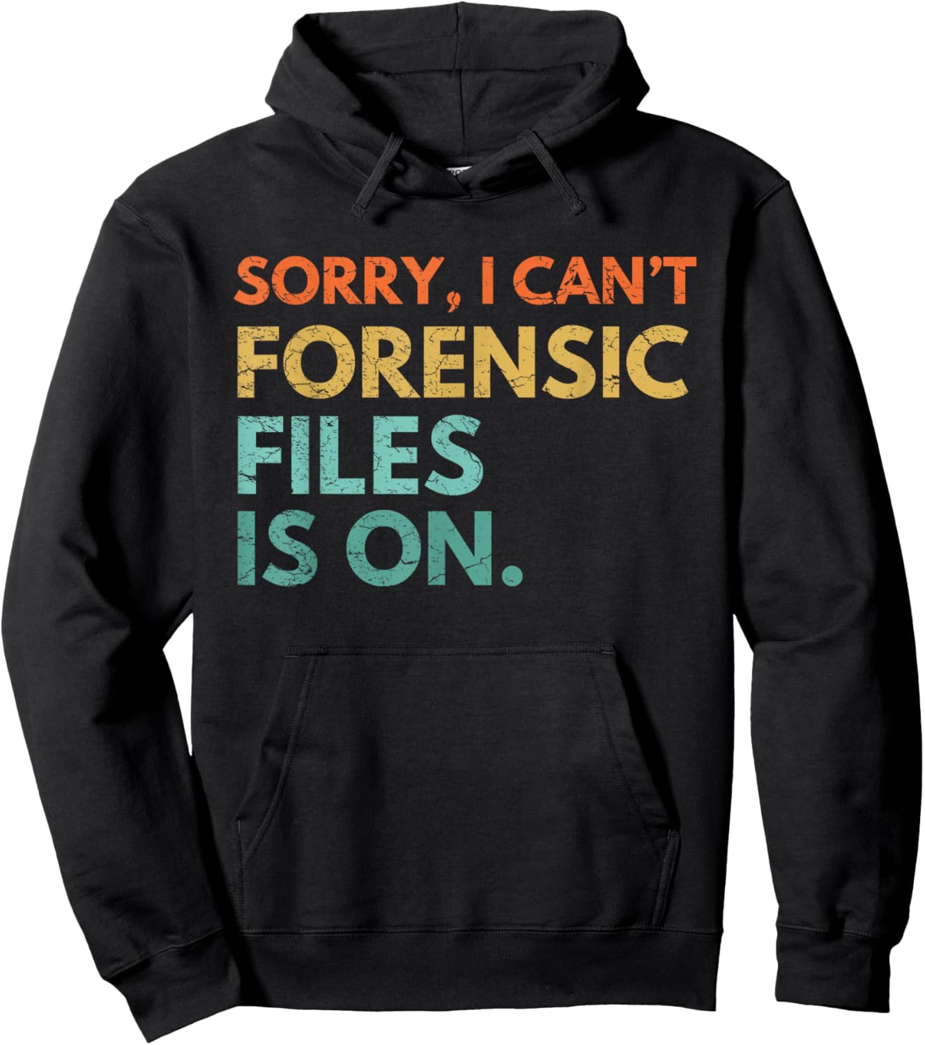 Forensic Files is on the Forensic Science Mystery show Hoodie - Hoodie | Black