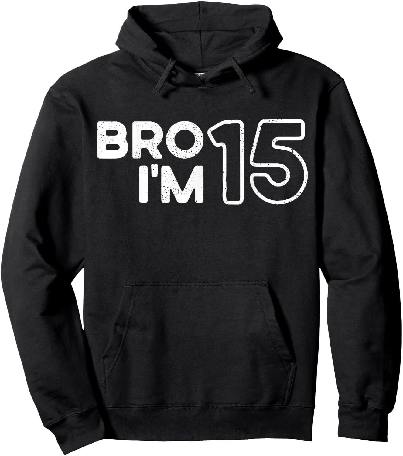 Bruder, ich bin 15, 15 Jahre alt, Mädchen und Jungen, 15. Geburtstag Hoodie - Hoodie | Black
