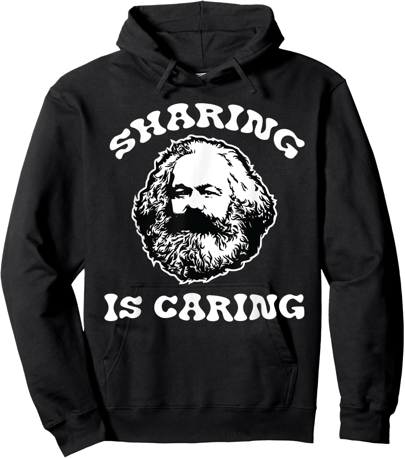 Karl Marx Sharing Is Caring Funny Political Socialist Design Hoodie - Hoodie | Black