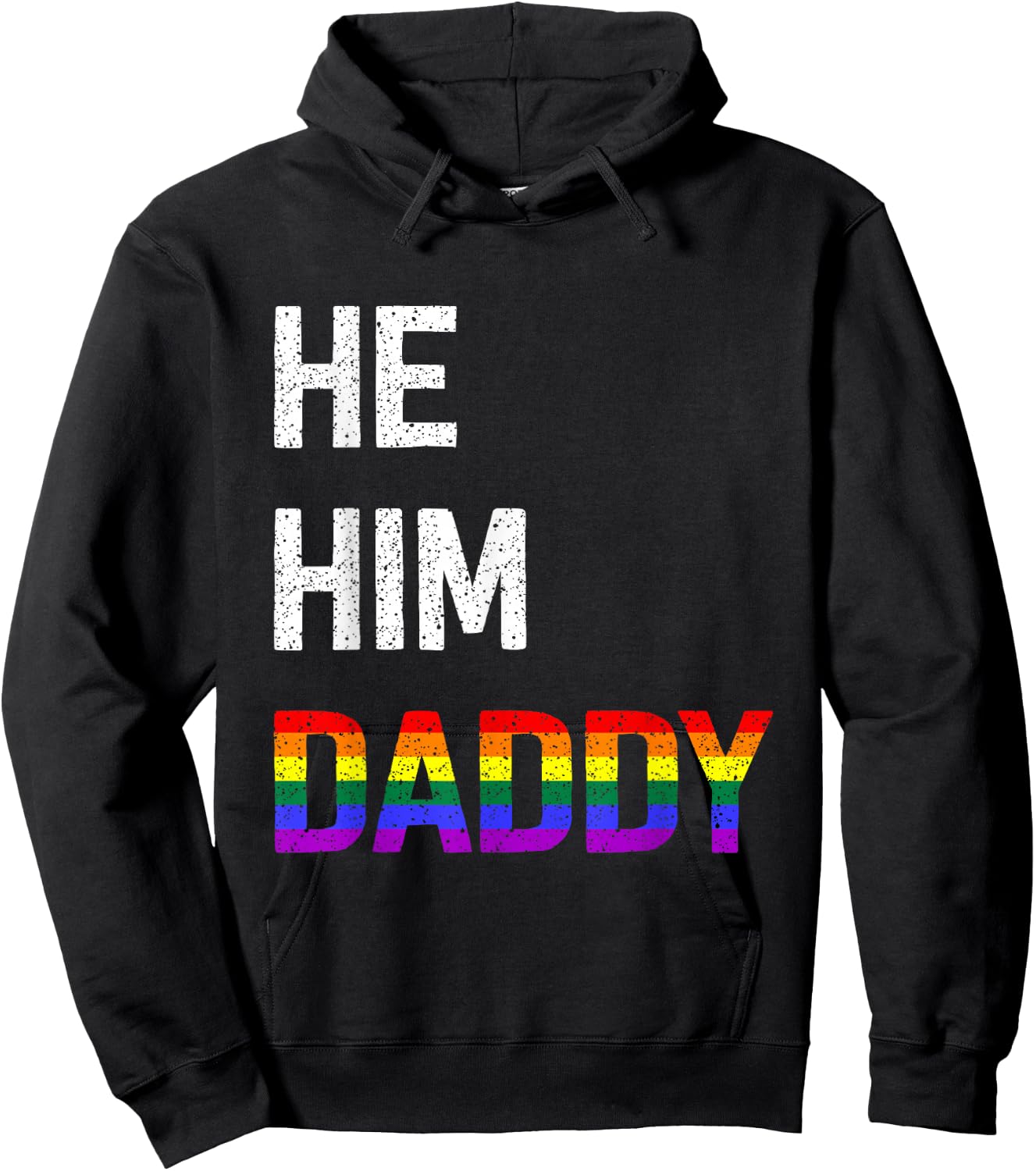Funny Gay Pride He Him Daddy Hoodie - Hoodie | Black