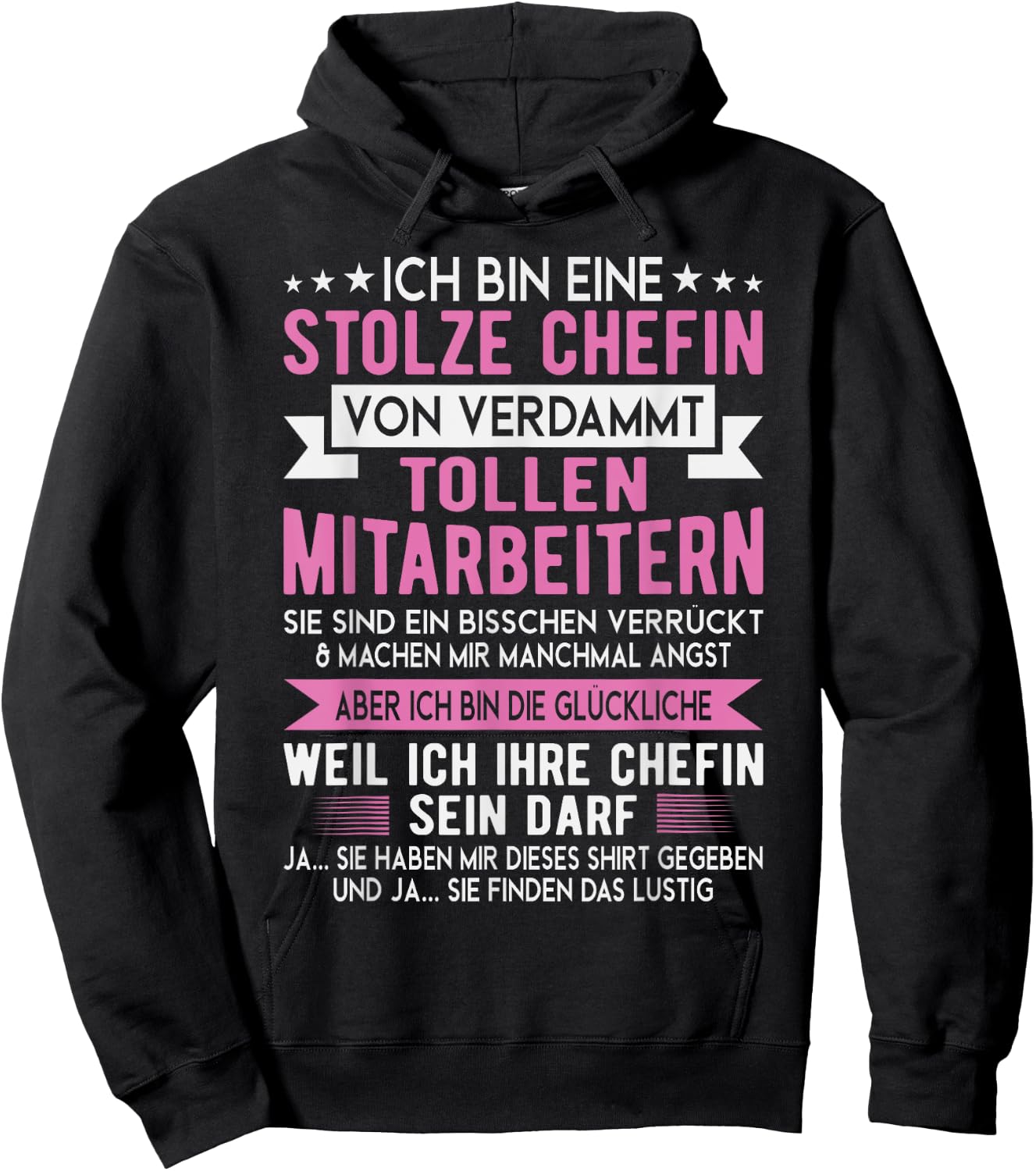 with German Text "Ich Bin Eine Stolze Chefin Von Verdammt Tollen Mitarbeitern", black Hoodie - Hoodie | Black