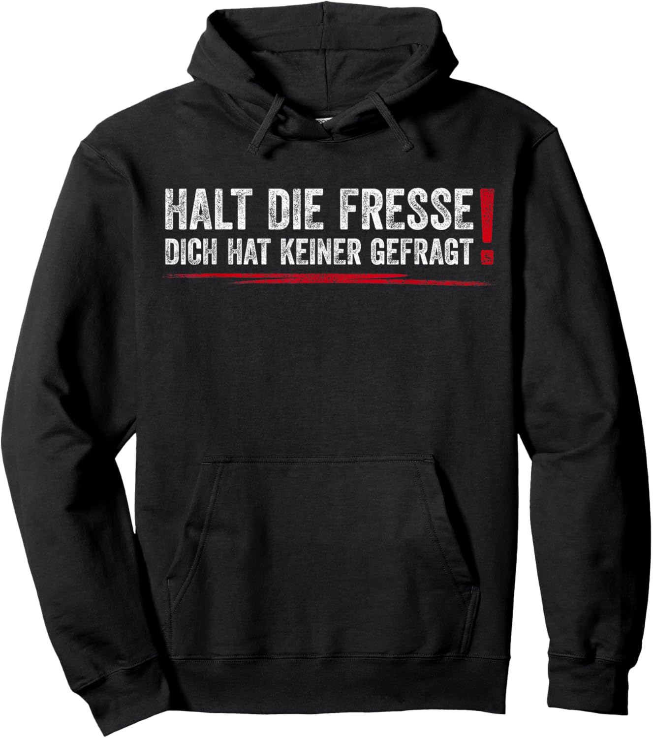 Halt Die Fresse Dich Hat Keiner Gefragt Hoodie - Hoodie | Black