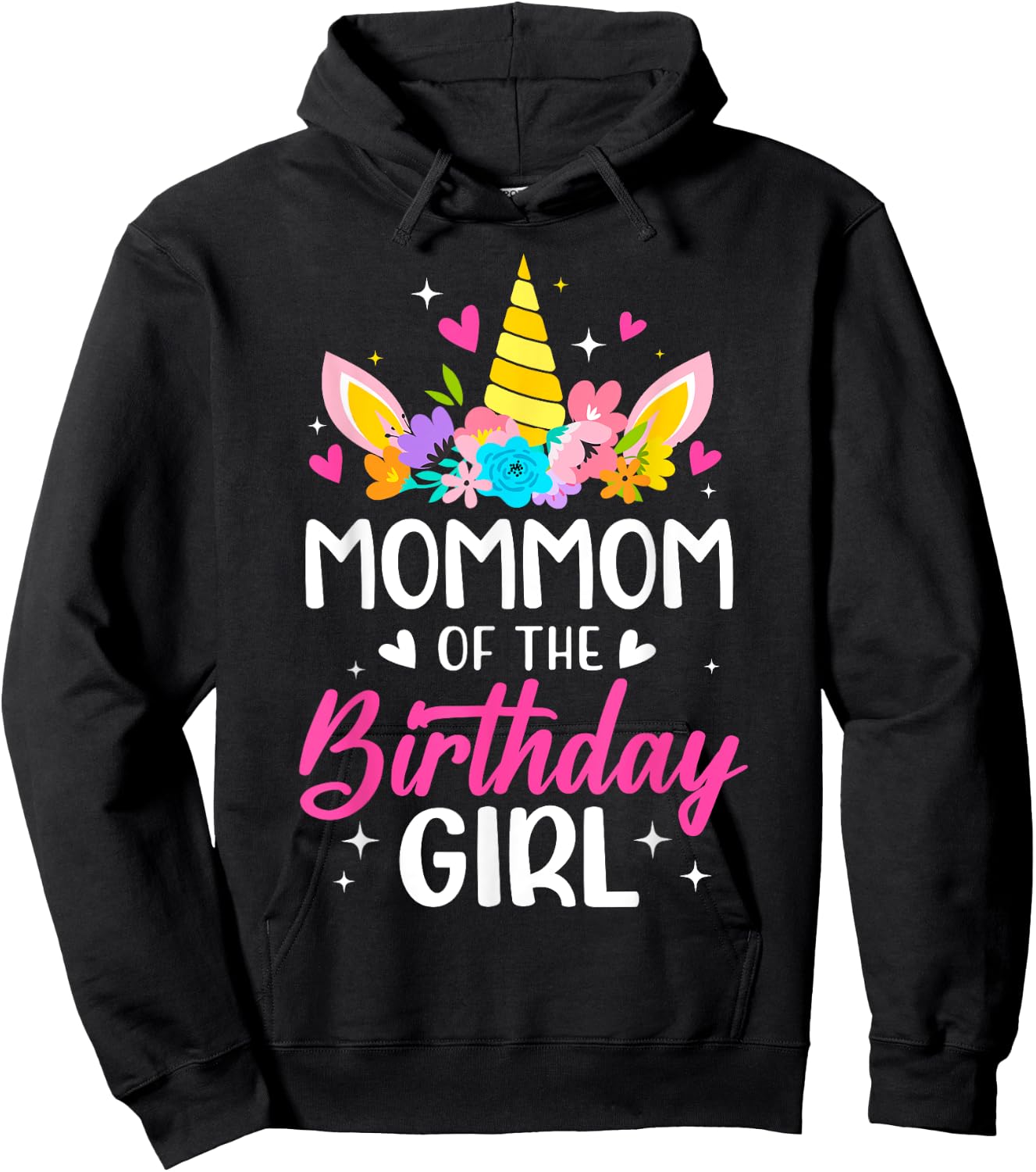 Mommom Of The Birthday Girl Unicorn Bday Party Family Hoodie - Hoodie | Black
