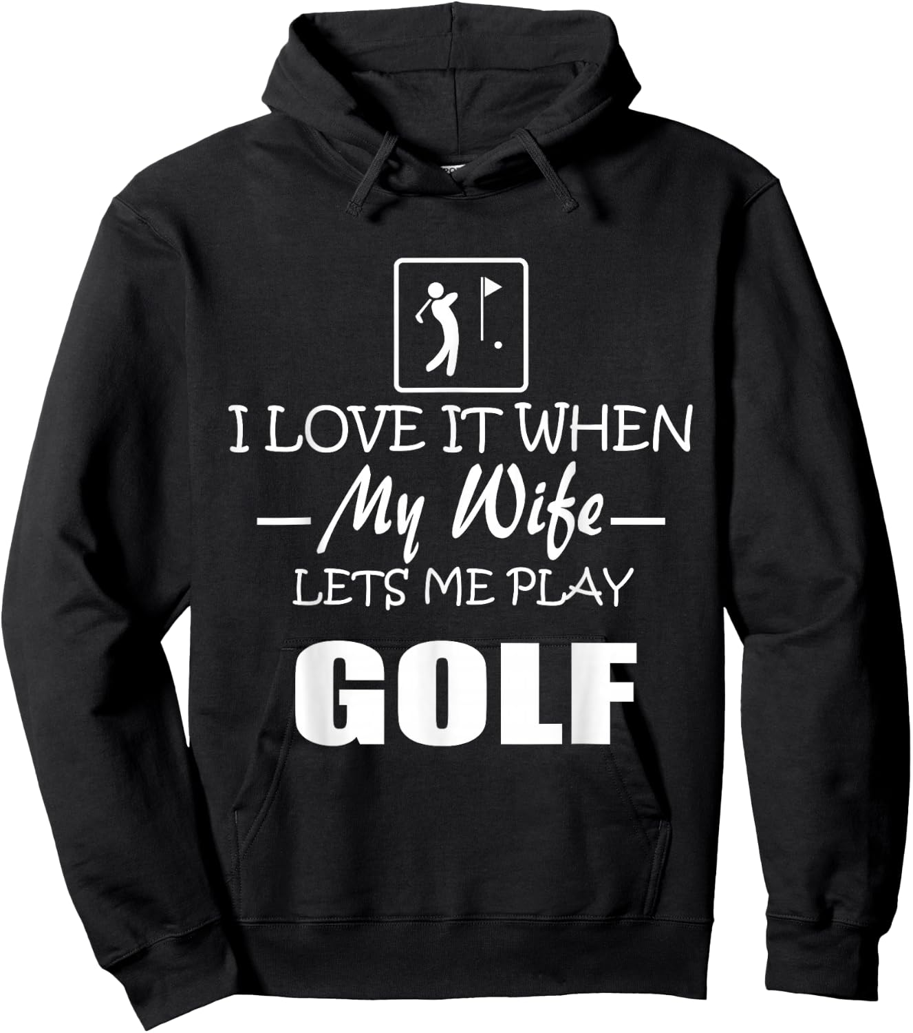 I Love it When My Wife Lets Me Play Golf Men Hoodie - Hoodie | Black