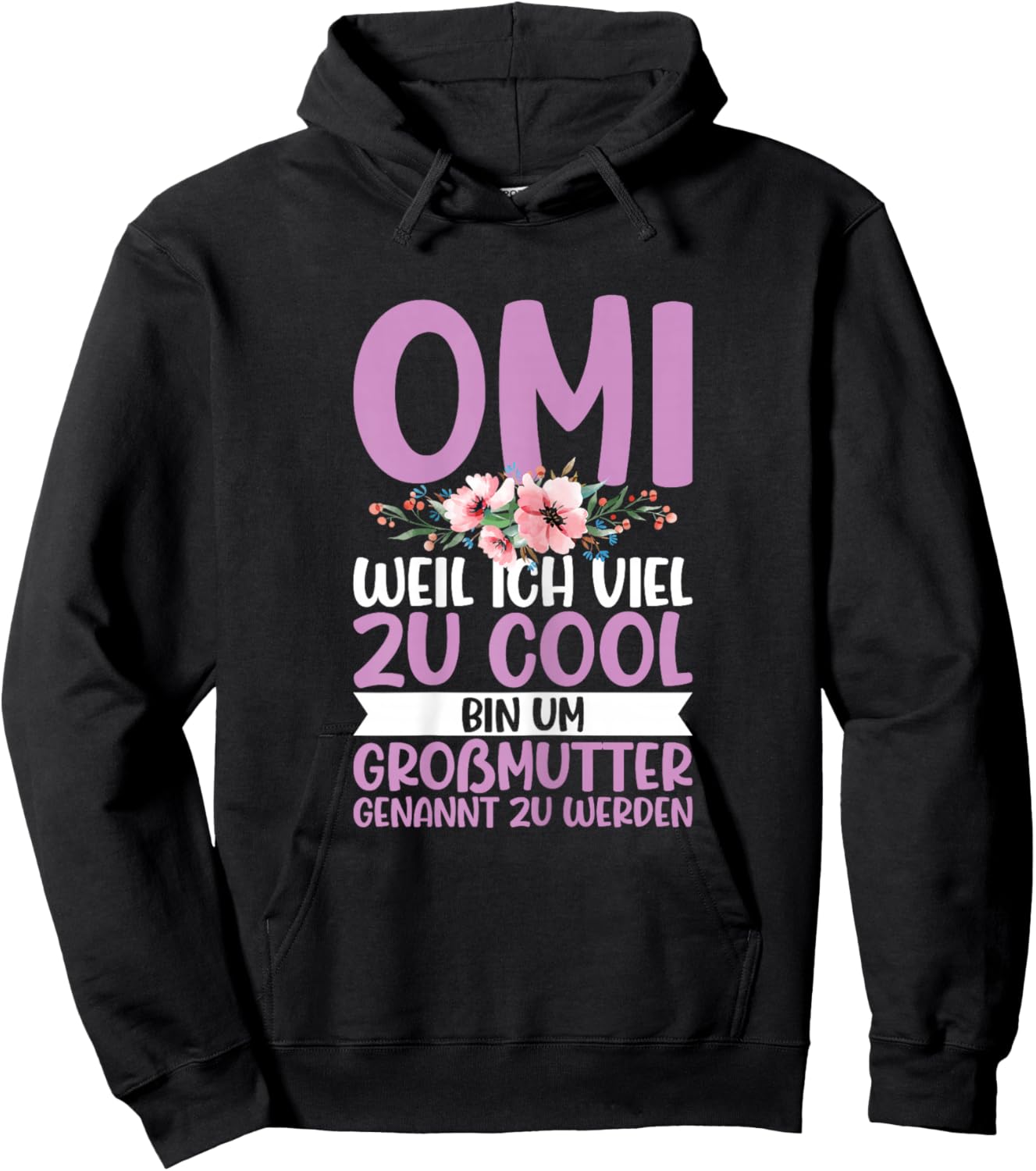 with German Text "Omi Zu Cool Um Großmutter Genannt Zu Werden Oma Sayings", black Hoodie - Hoodie | Black