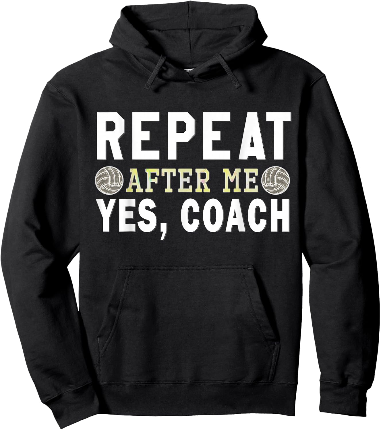 Coach gifts, Repeat After Me Yes Coach, Volleyball coach Hoodie - Hoodie | Black