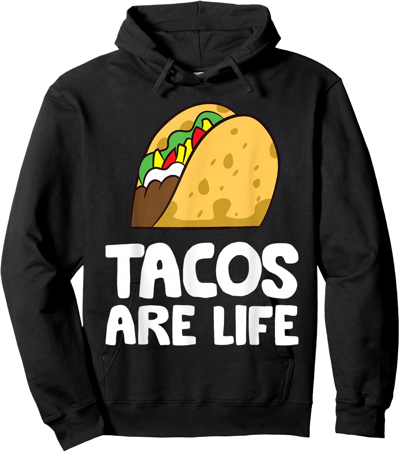 Tacos Are Life Tex Mex Food Taco Lover Hoodie - Hoodie | Black