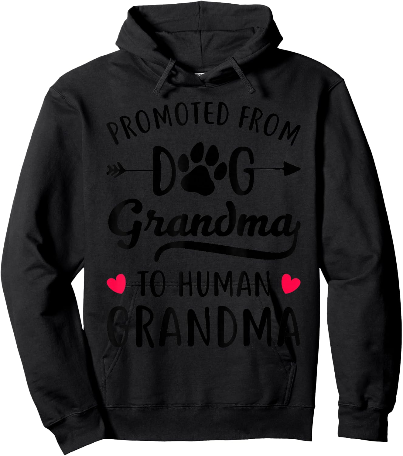 Promoted From Dog grandma To Human grandma Hoodie - Hoodie | Black