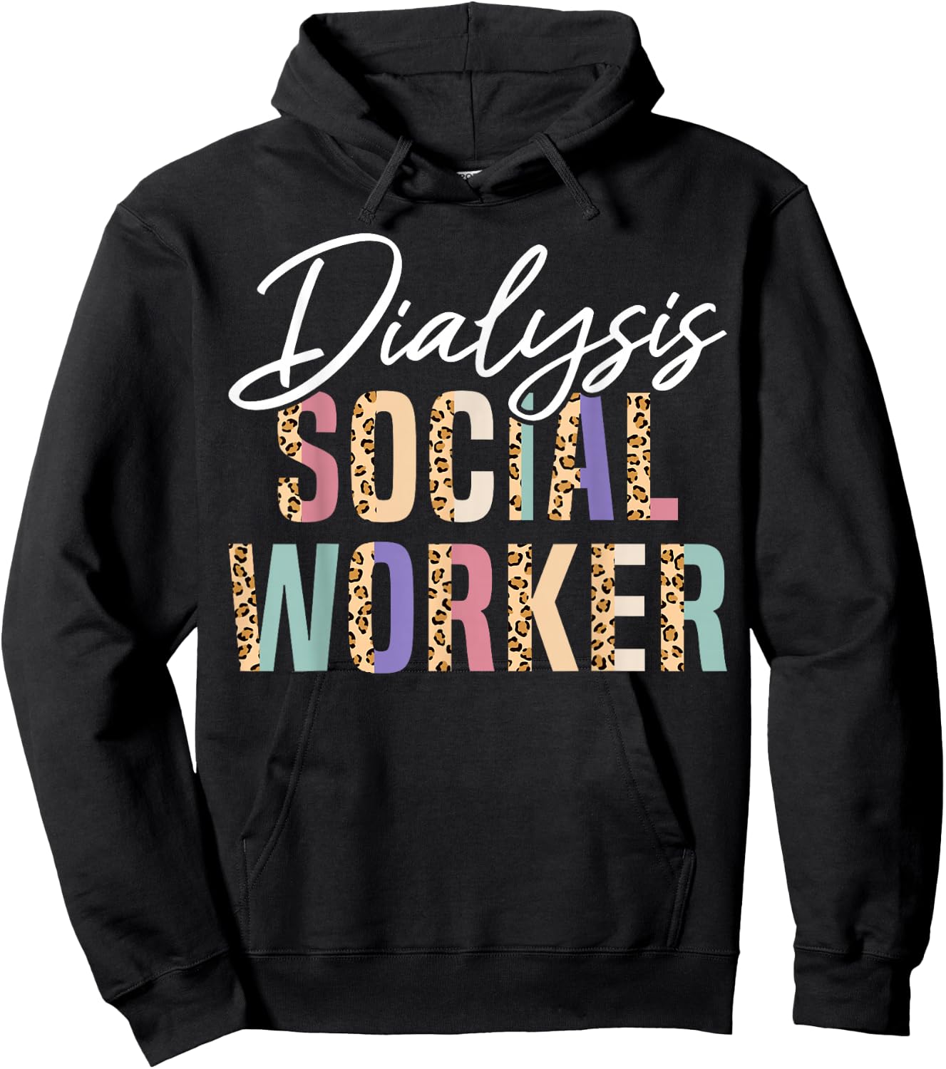 Dialysis Social Worker Appreciation Leopard Hoodie - Hoodie | Black