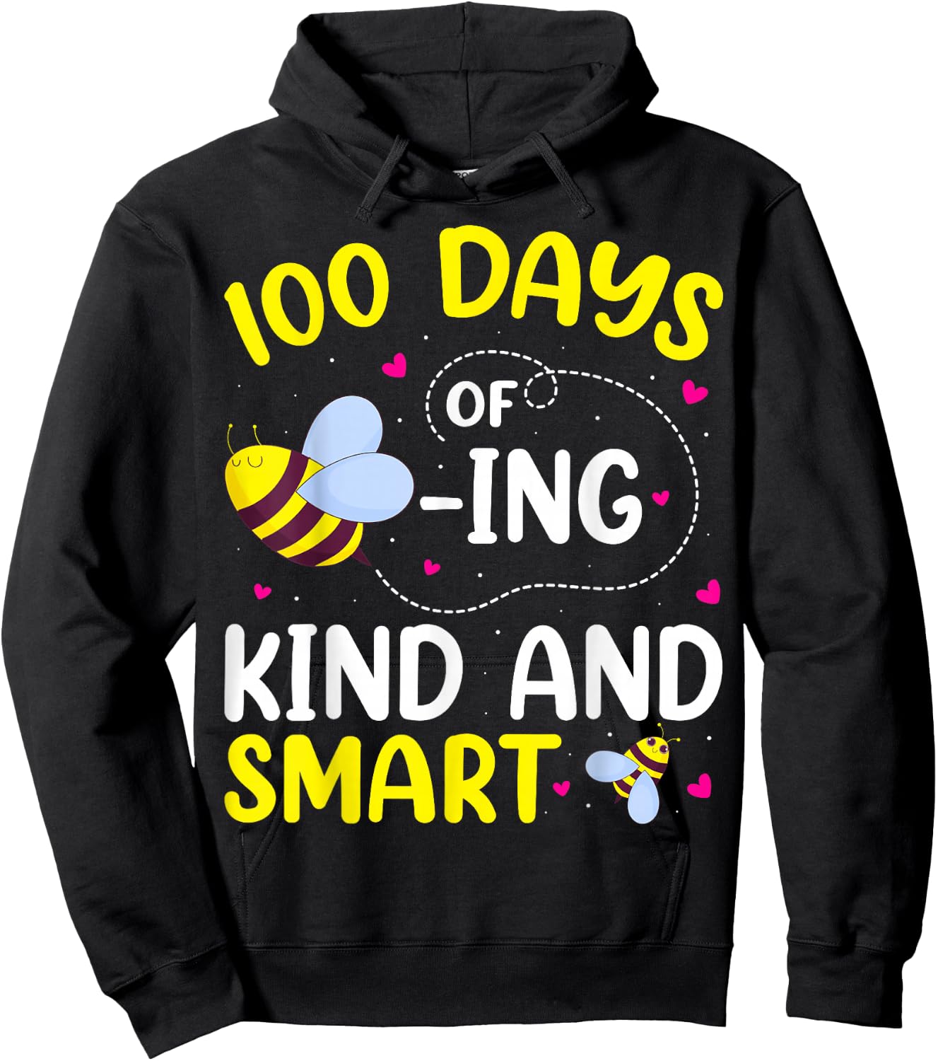 100 Days Of Beeing Kind And Smart Bee 100th Day Of School Hoodie - Hoodie | Black