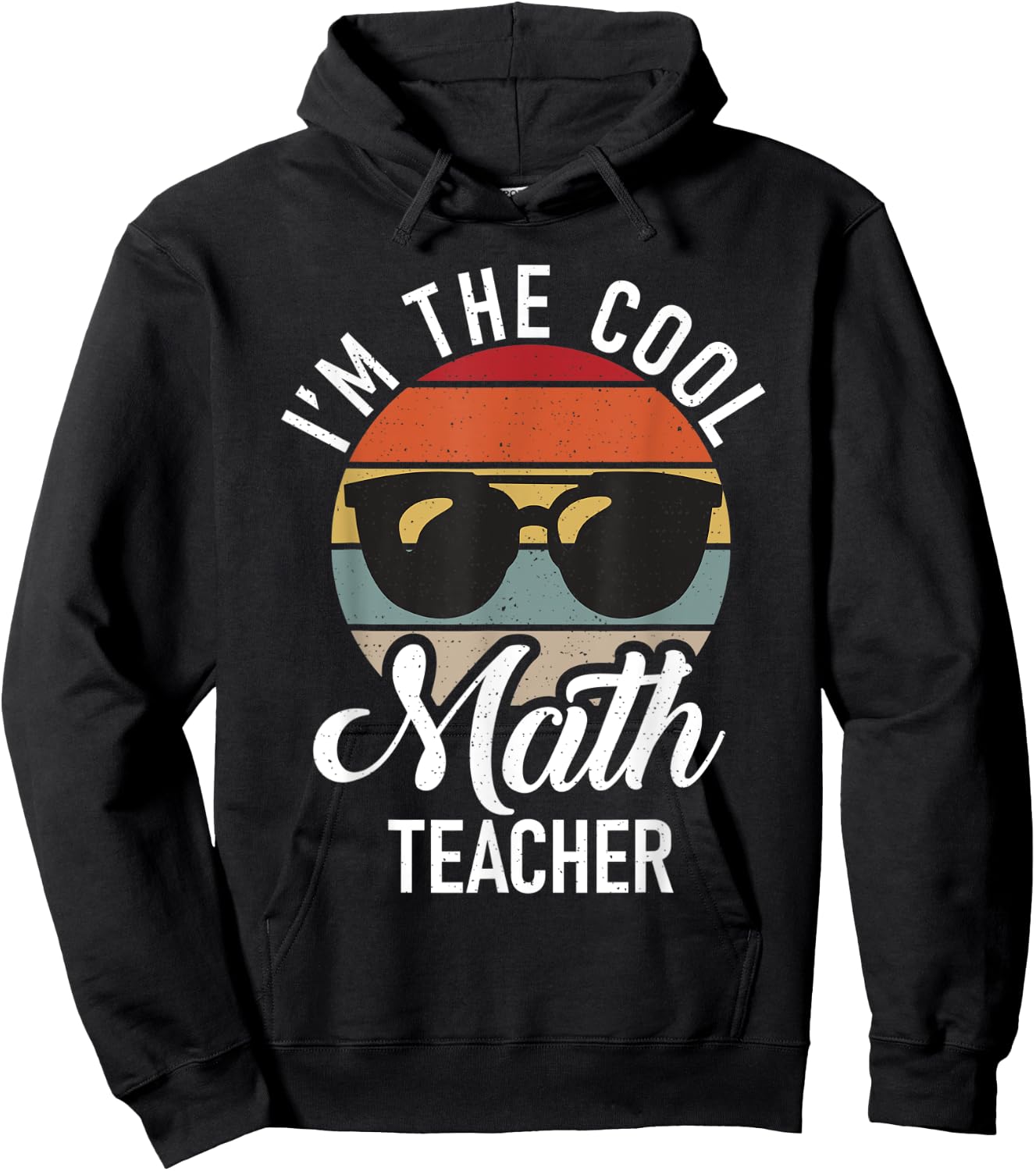 Im the cool Math Teacher School Teaching Math Hoodie - Hoodie | Black