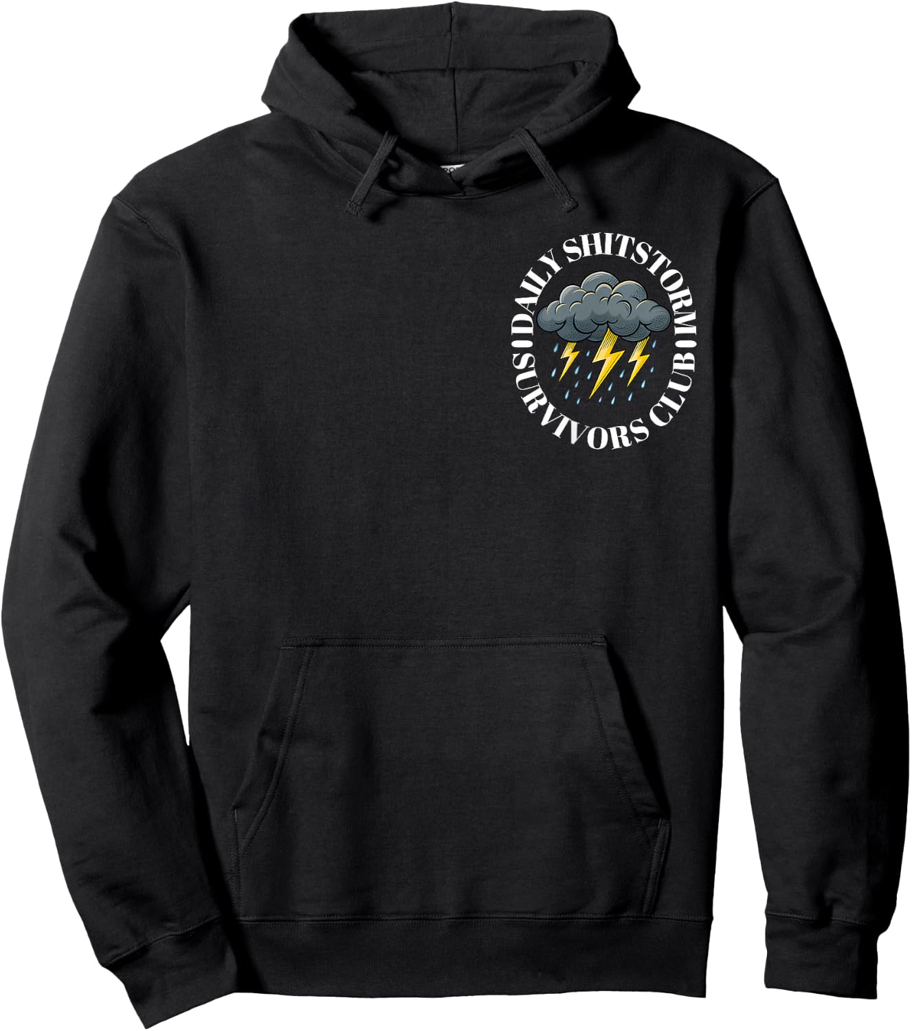 Daily Shitstorm Survivors Club Funny Sarcastic Coworker Gag Hoodie - Hoodie | Black