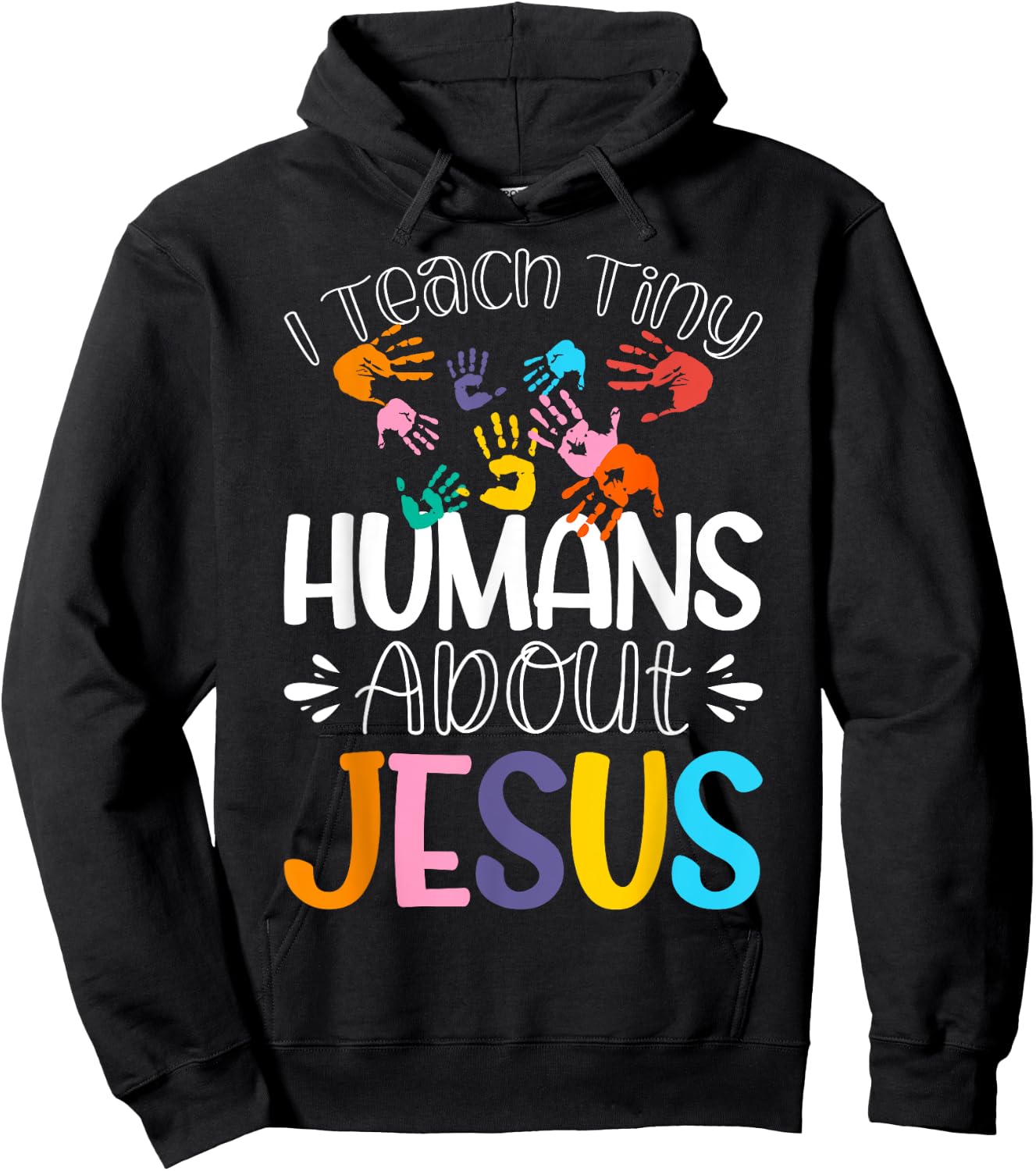 I Teach Tiny Humans About Jesus Hoodie - Hoodie | Black