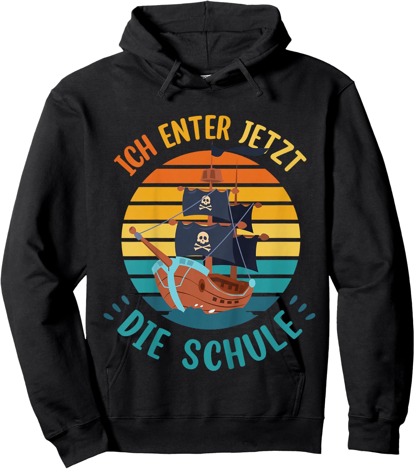 Children's School Child Cool Pirate Boys Ich Enter Jetzt Die School , black, 80 Hoodie - Hoodie | Black