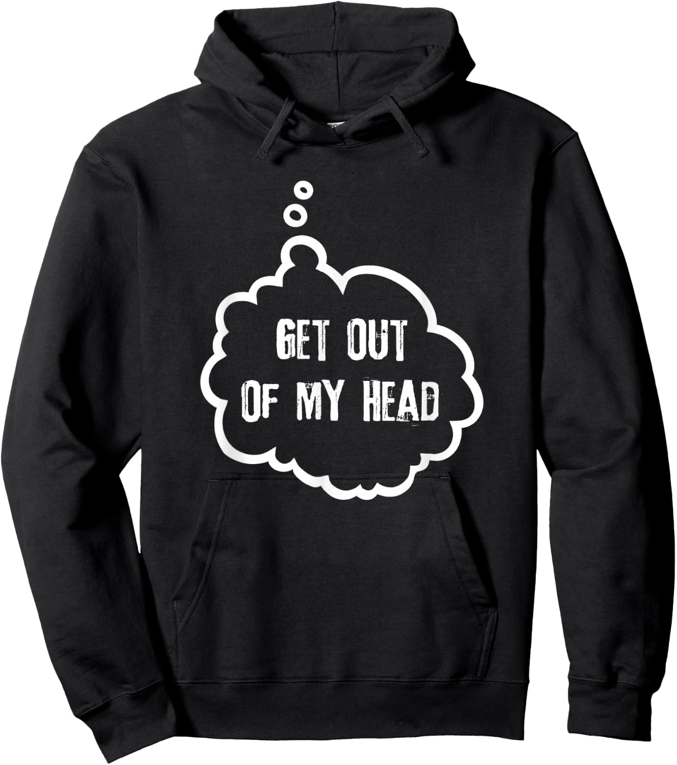Get Out Of My Head Hoodie - Hoodie | Black