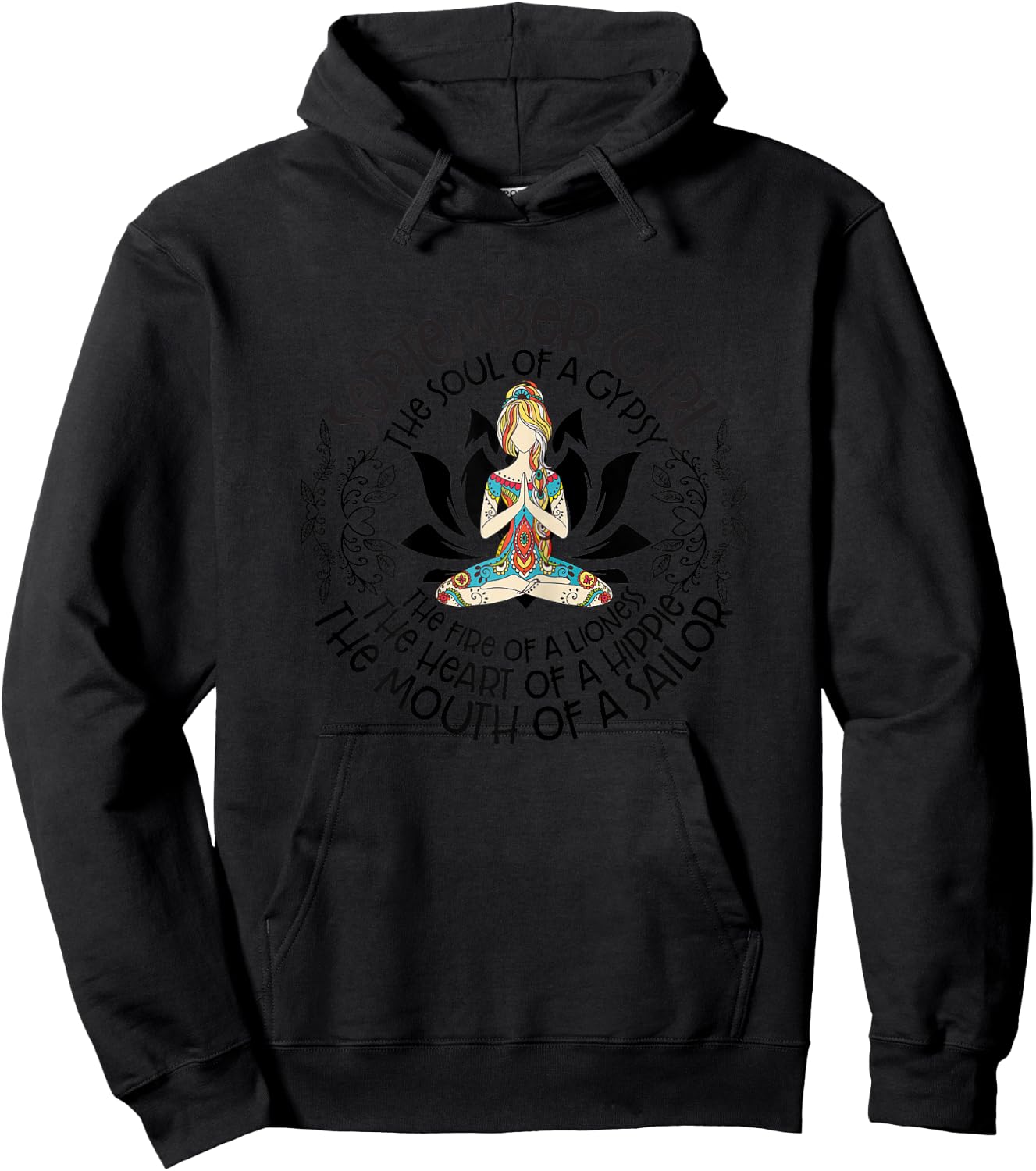 September Girl The Heart Of Hippie The Mouth Of A Sailor Hoodie - Hoodie | Black
