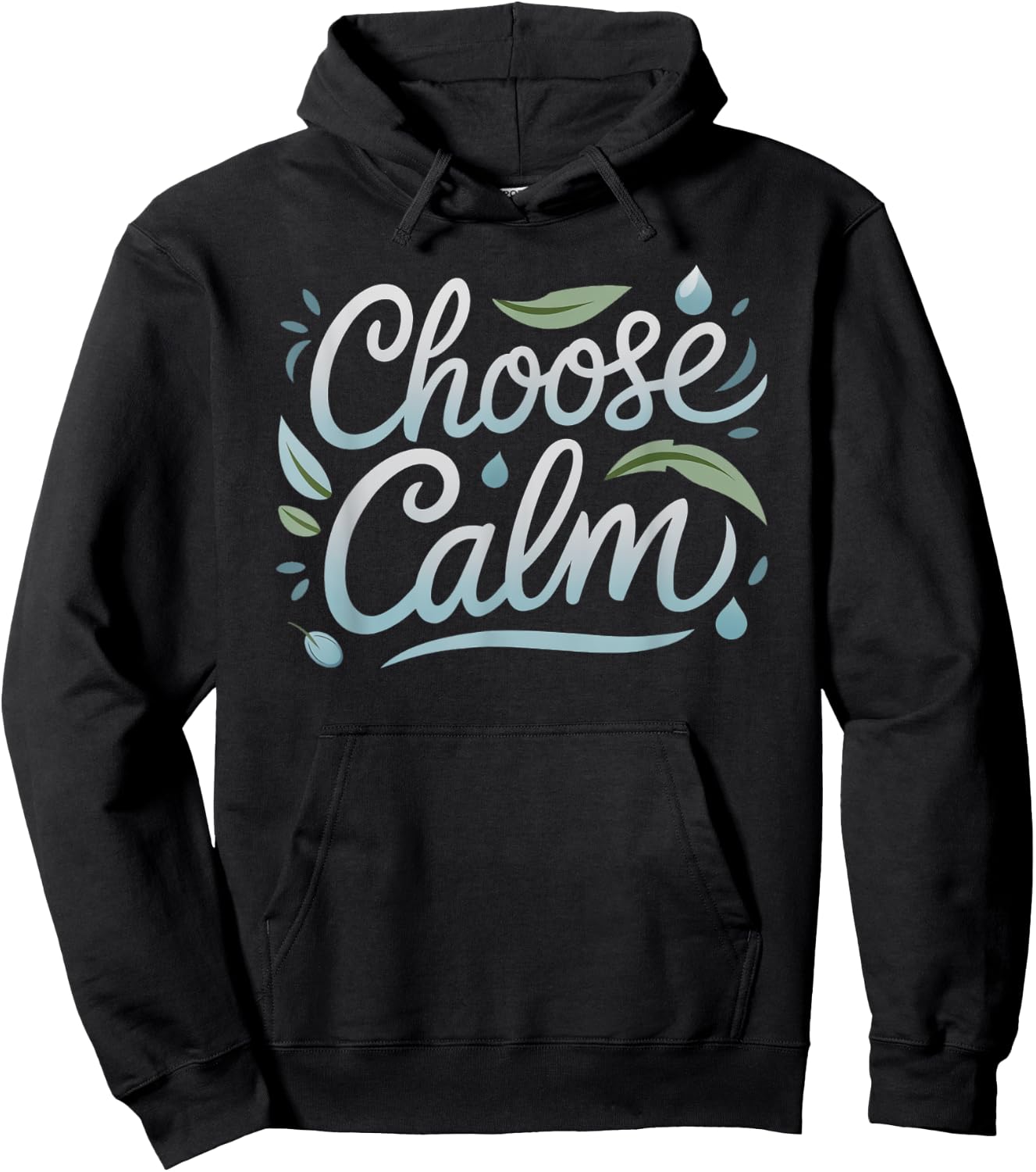 Choose Calm Inspirational and Mindfulness Relaxation Hoodie - Hoodie | Black